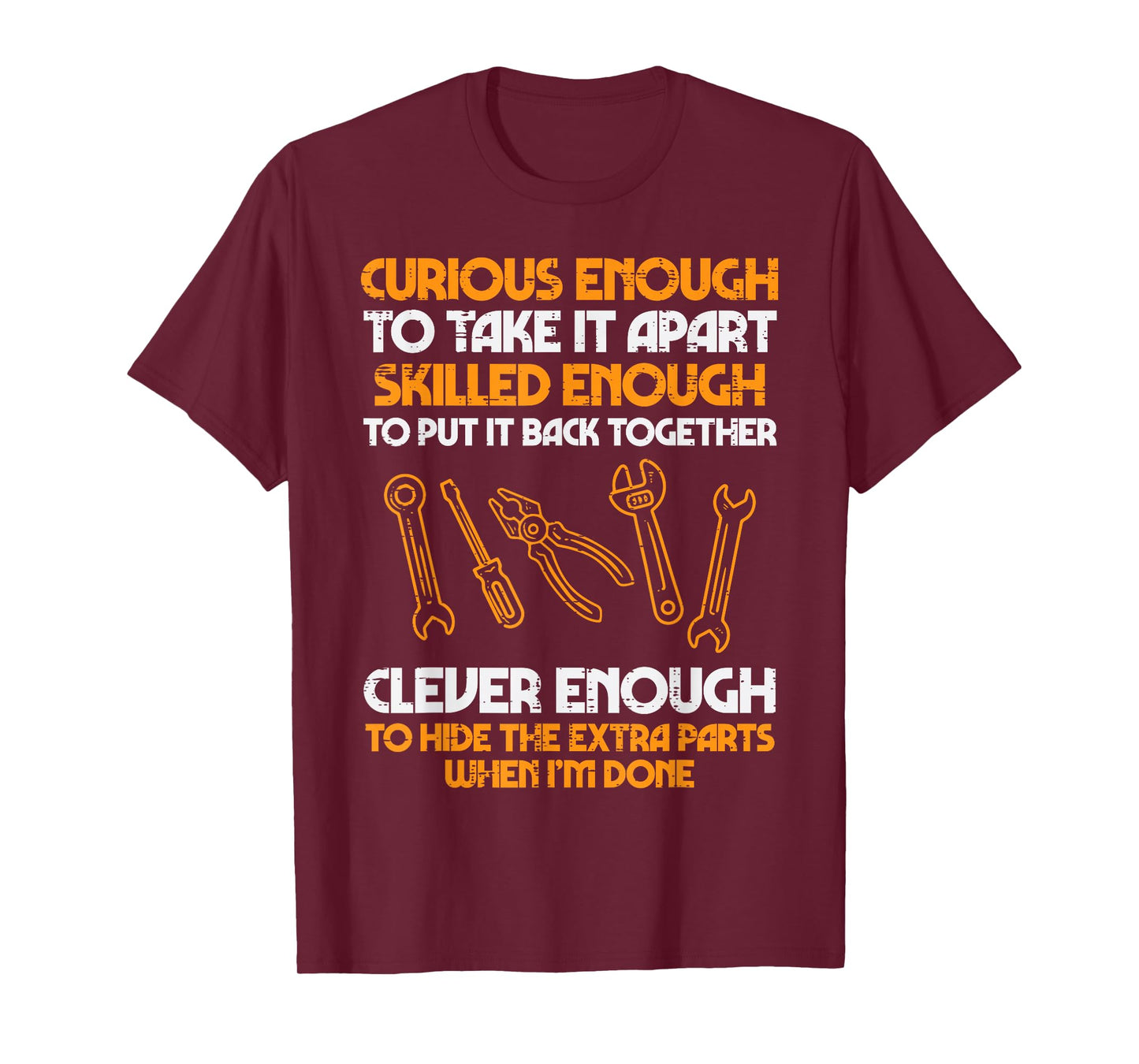 Curious Enough To Take It Apart Car Auto Garage Mechanic Men T-Shirt