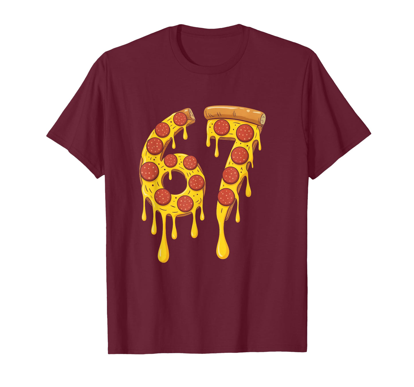 Funny Six Seven Pizza 67 Number T-Shirt