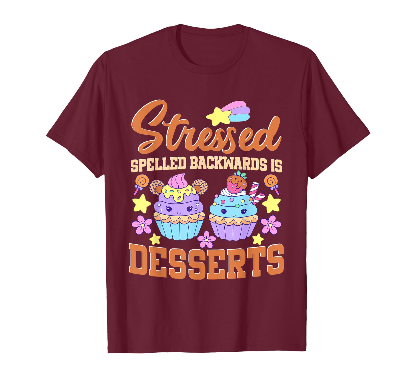 Baking Pastry Chef Stressed Spelled Backwards Is Desserts T-Shirt