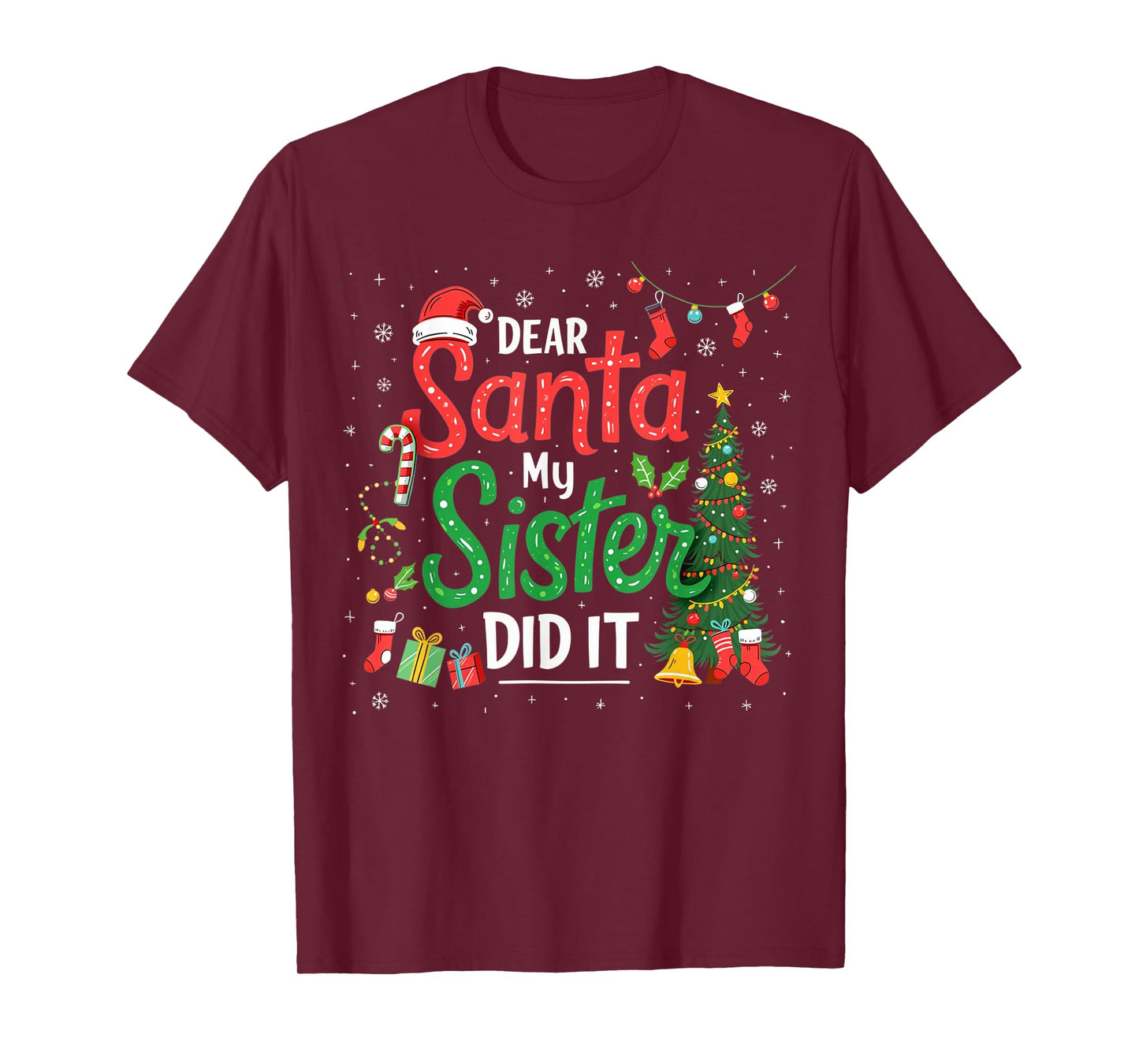 Dear Santa My Sister Did It Funny Christmas Xmas Pajamas T-Shirt