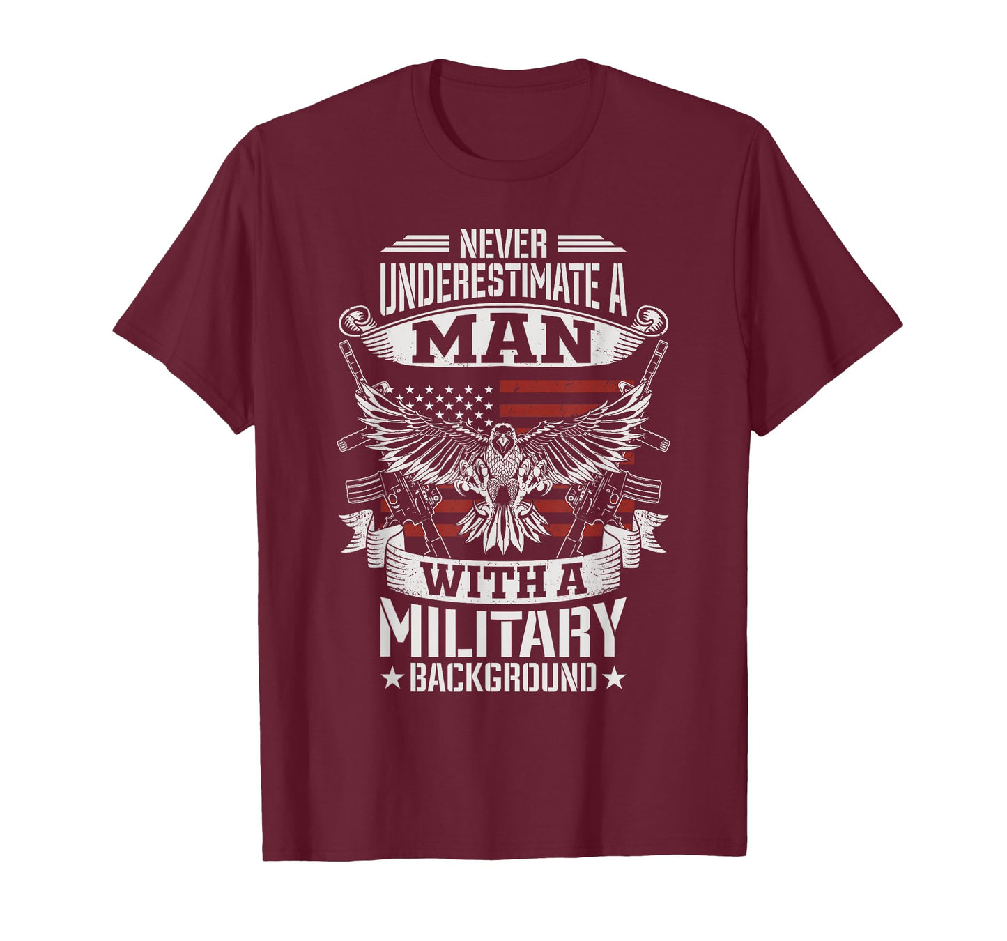 Never Underestimate A Man with A Military Background Veteran T-Shirt