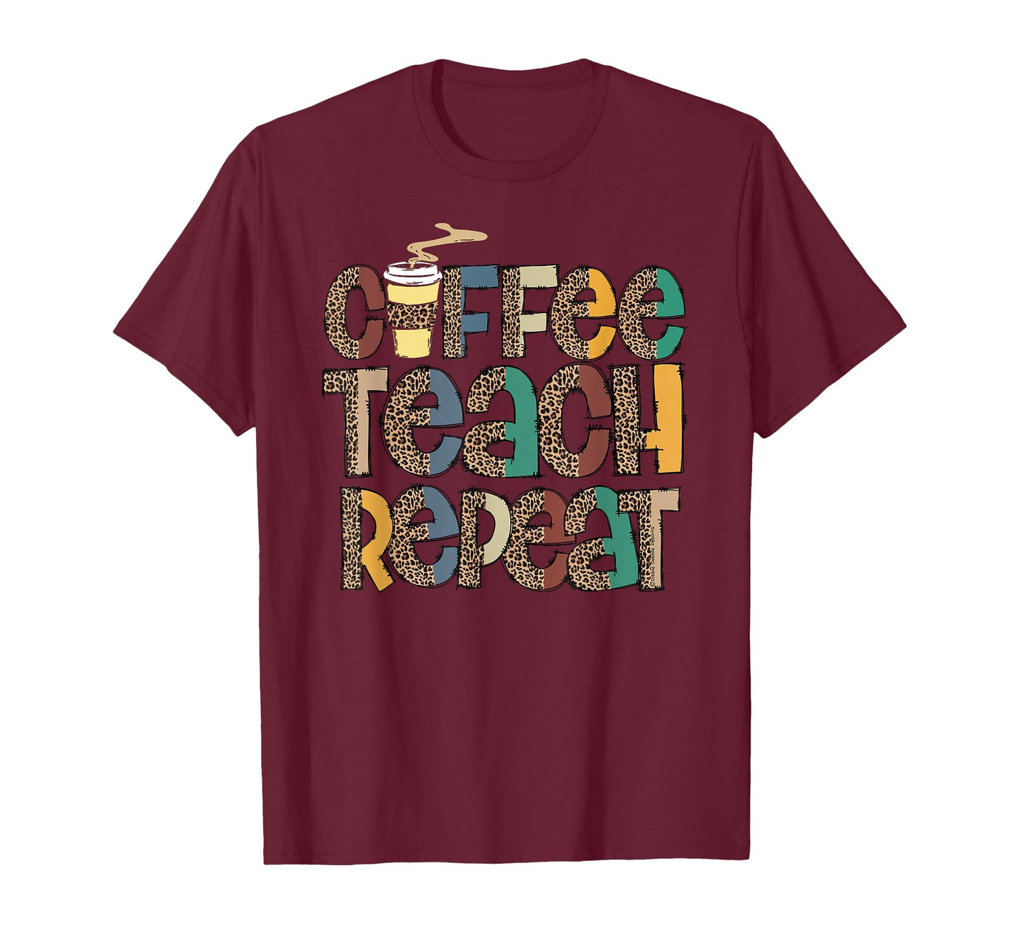 Coffee Teach Repeat Leopard Print Back to School Teachers T-Shirt