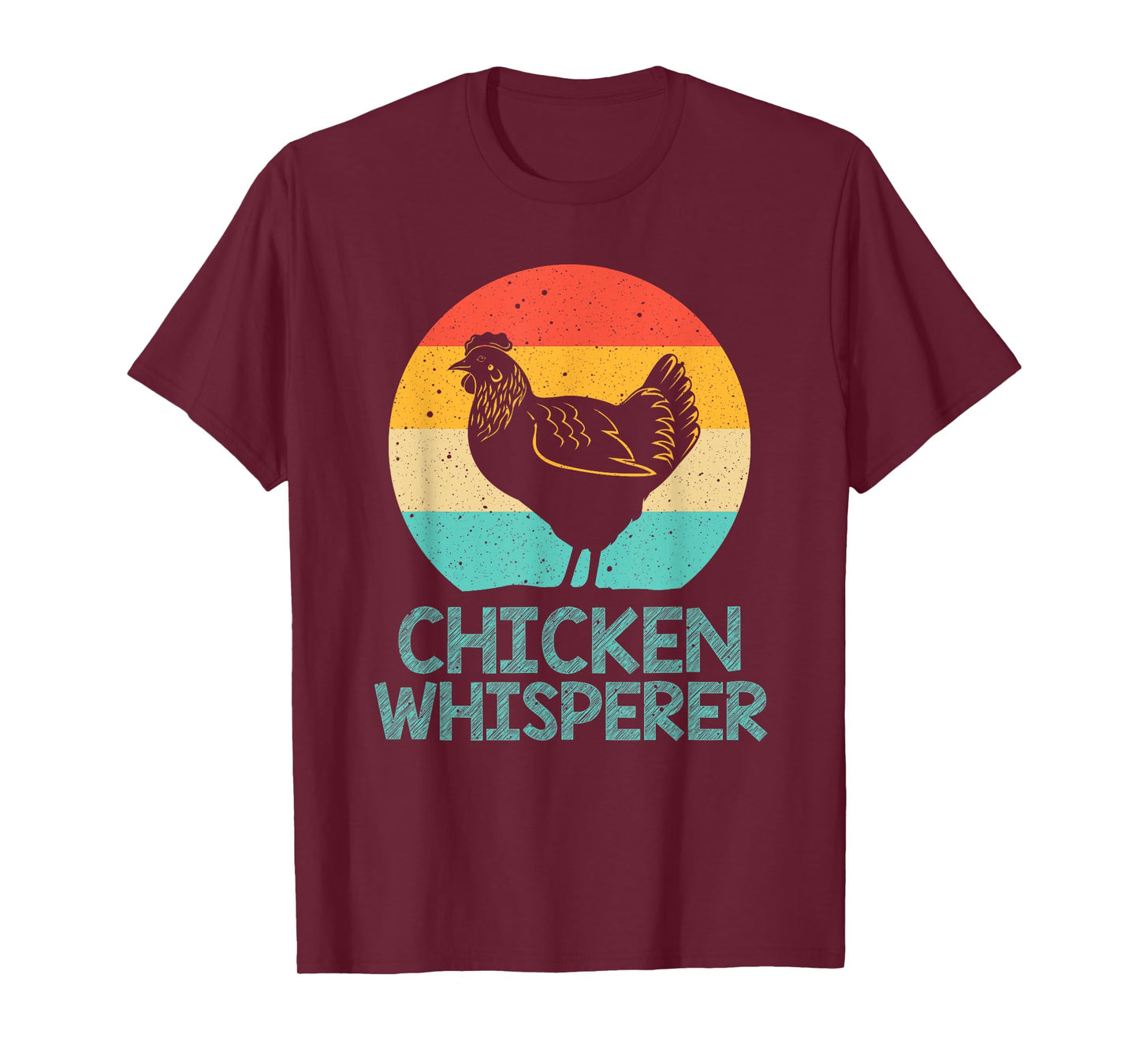 Cool Chicken Whisperer For Men Women Chicken Lover Farmer T-Shirt