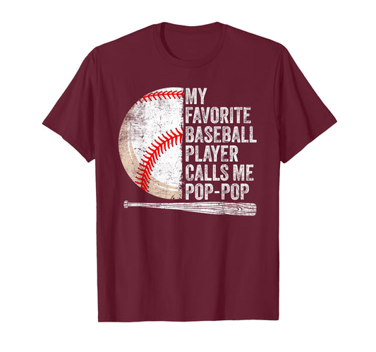 My Favorite Baseball Player Calls Me Pop-Pop Father's Day T-Shirt