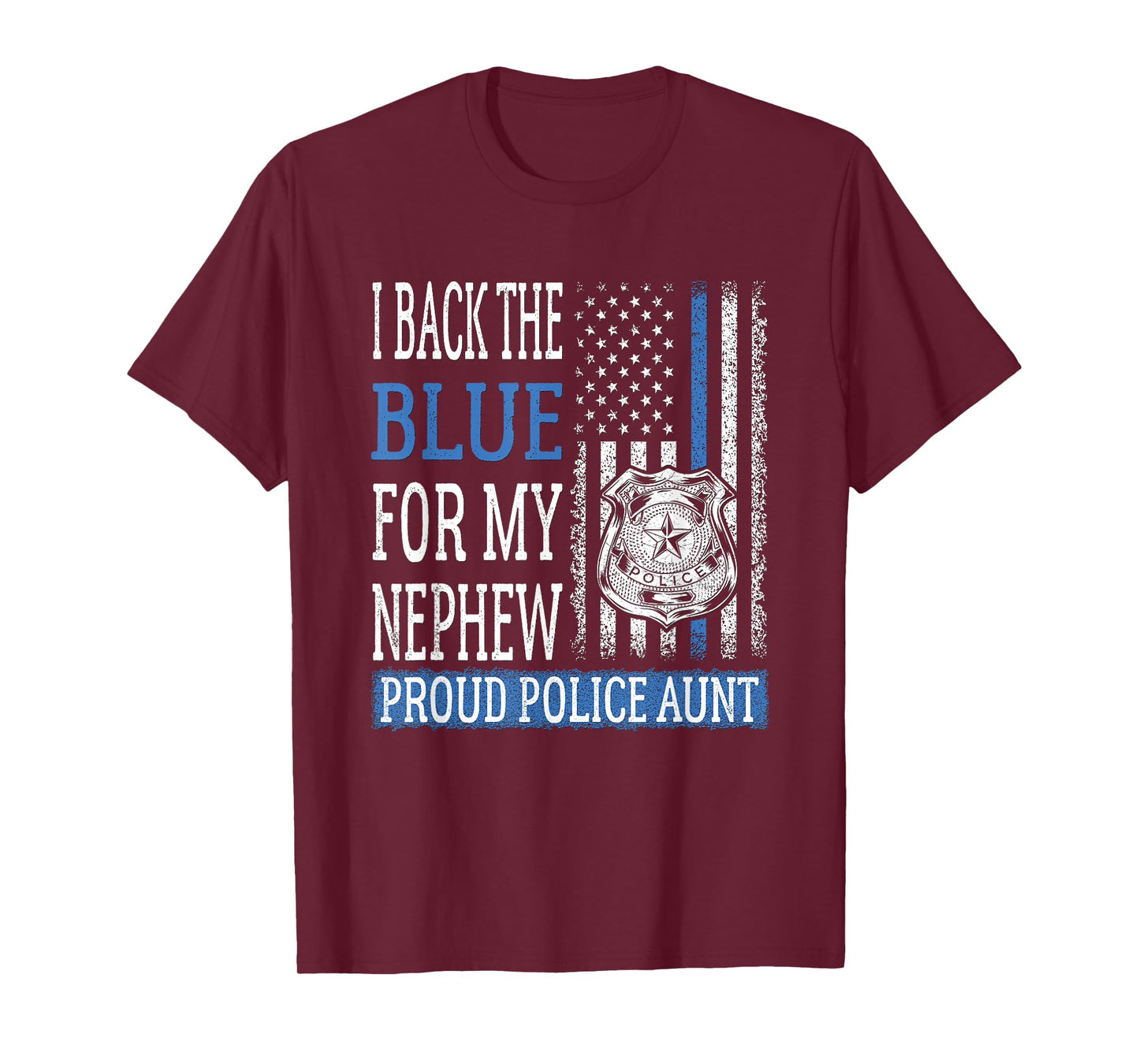 I Back The Blue For My Nephew Proud Police Aunt Cop's Auntie T-Shirt