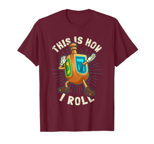 Hanukkah Dabbing Dreidel This Is How I Roll T-Shirt