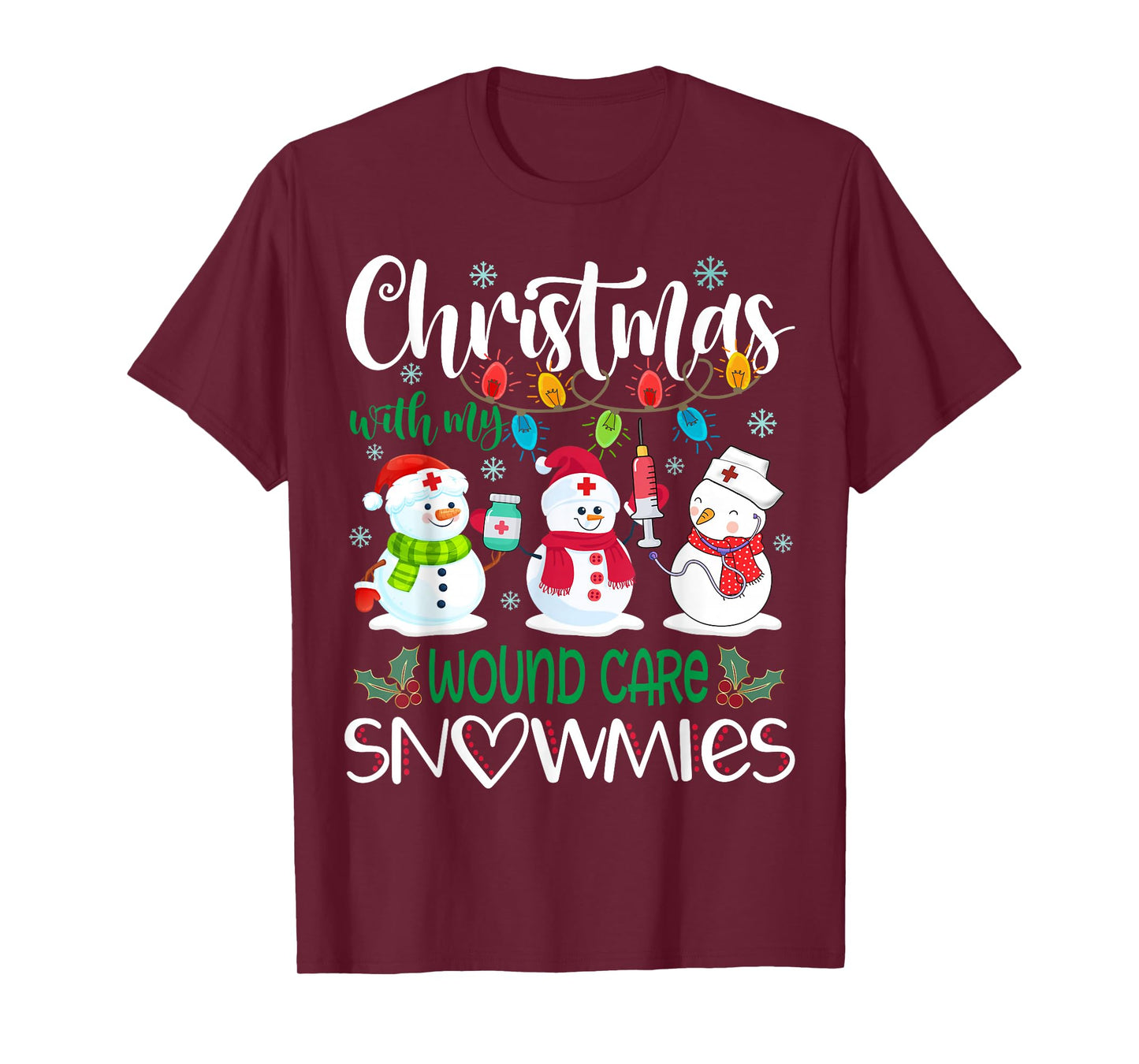 Christmas With My Wound Care Snowmies Nurse Stethoscope T-Shirt