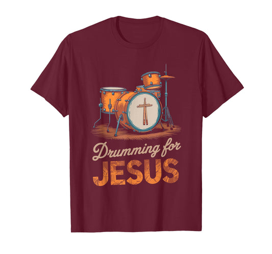 Drumming For Jesus, Drums Percussionist And Drummer Drumming T-Shirt