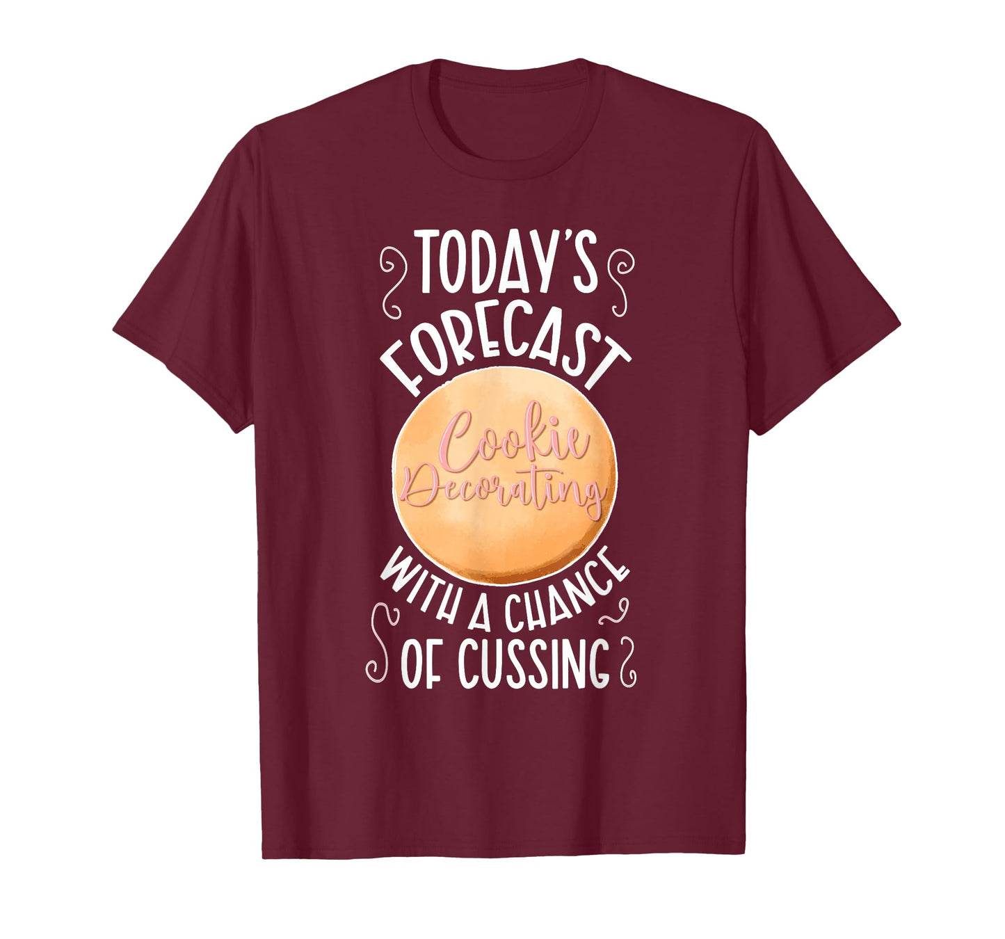 Cookie Decorating Funny Cookie Decorator Cookie Artist T-Shirt