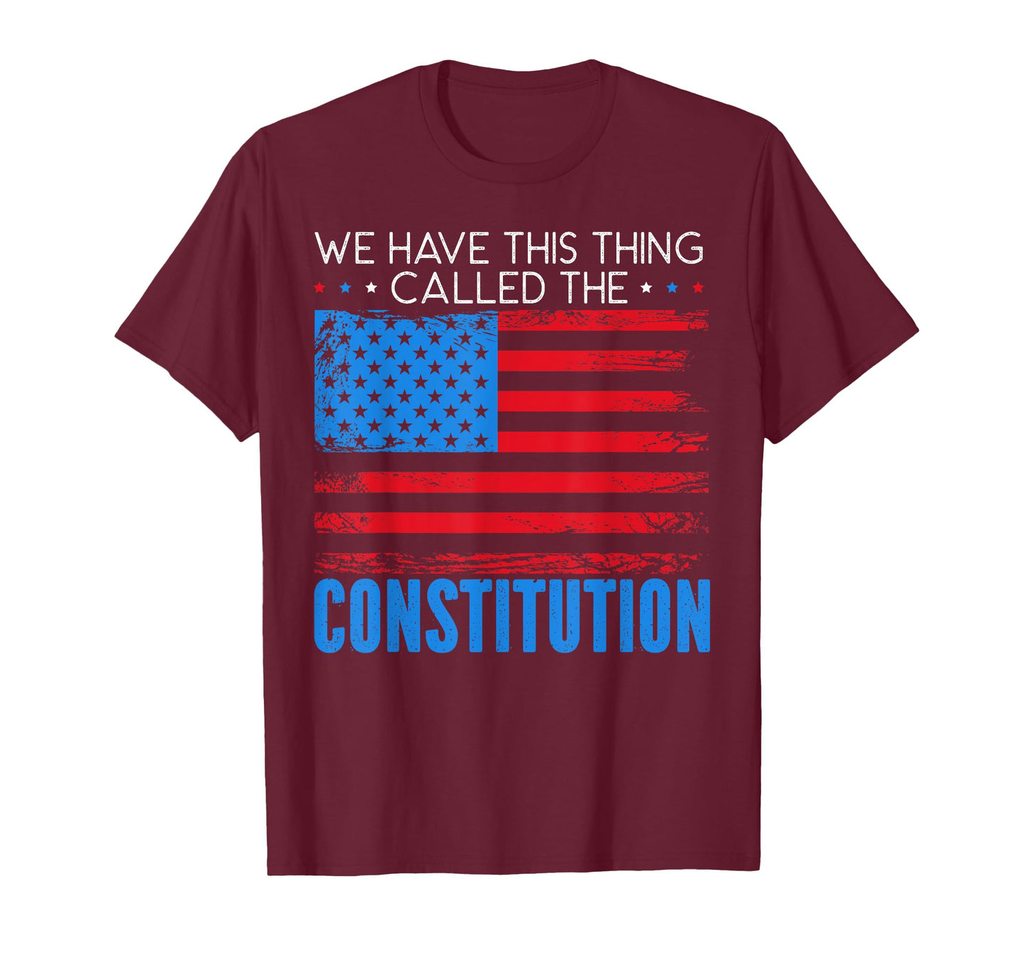 We Have This Thing Called The Constitution Citizenship Day T-Shirt