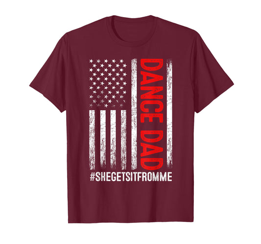 Dad Dance She Get It From Me Proud Dancer Dad USA Flag Men T-Shirt