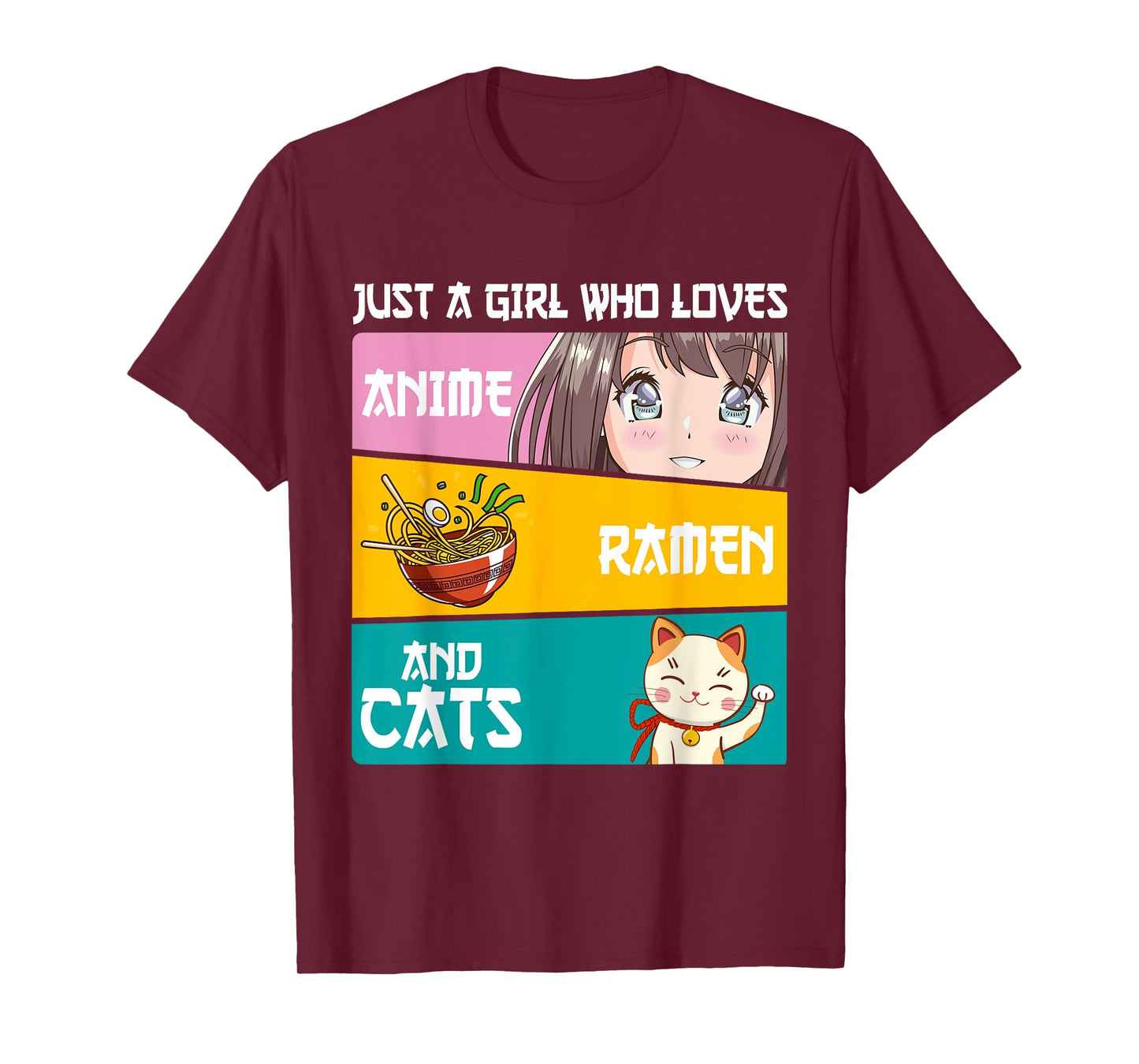 Just A Girl Who Loves Anime Ramen And Cats Lover Otaku Japan T-Shirt