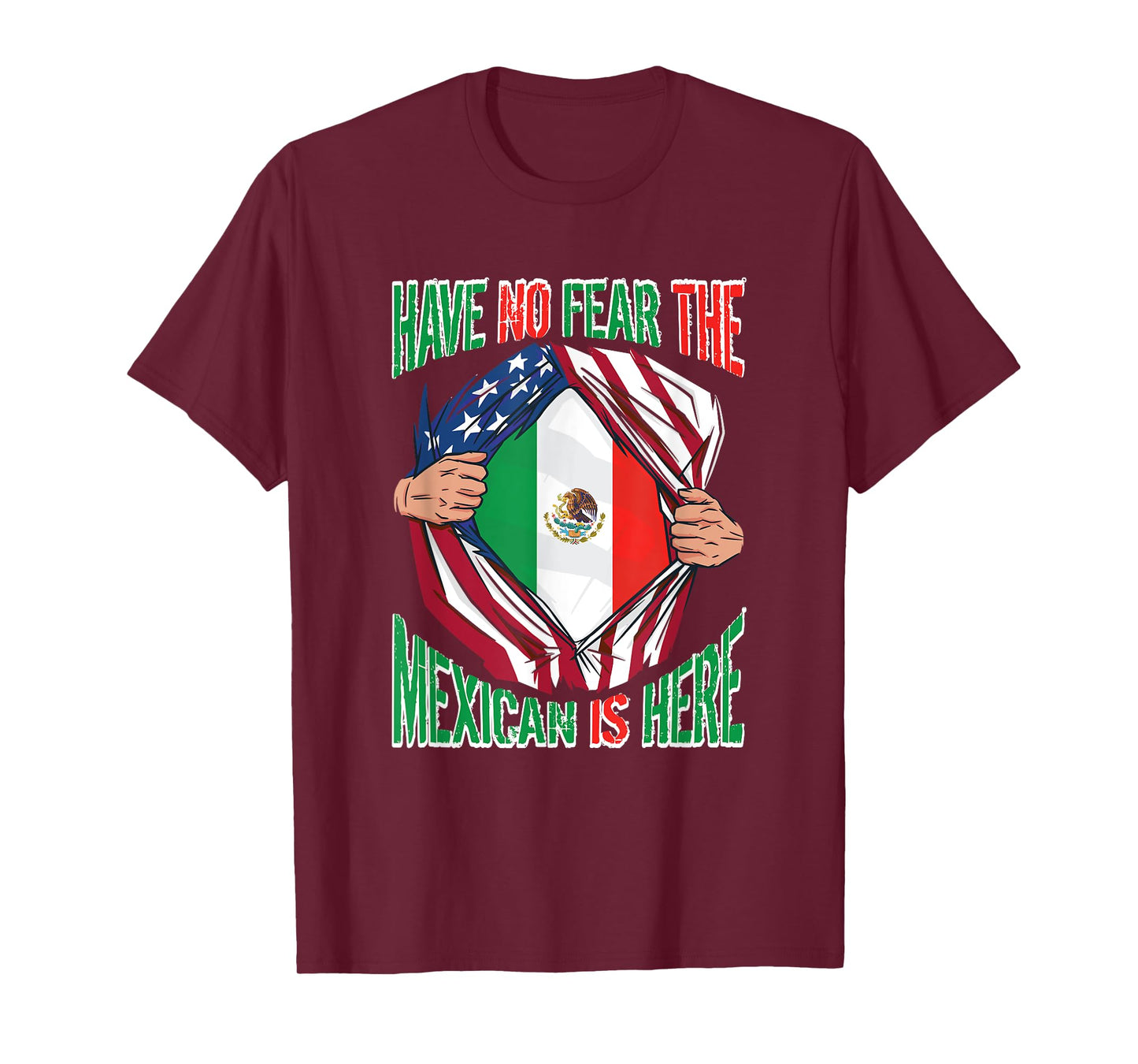 Mexican Pride American Flag Have No Fear The Mexican Is Here T-Shirt