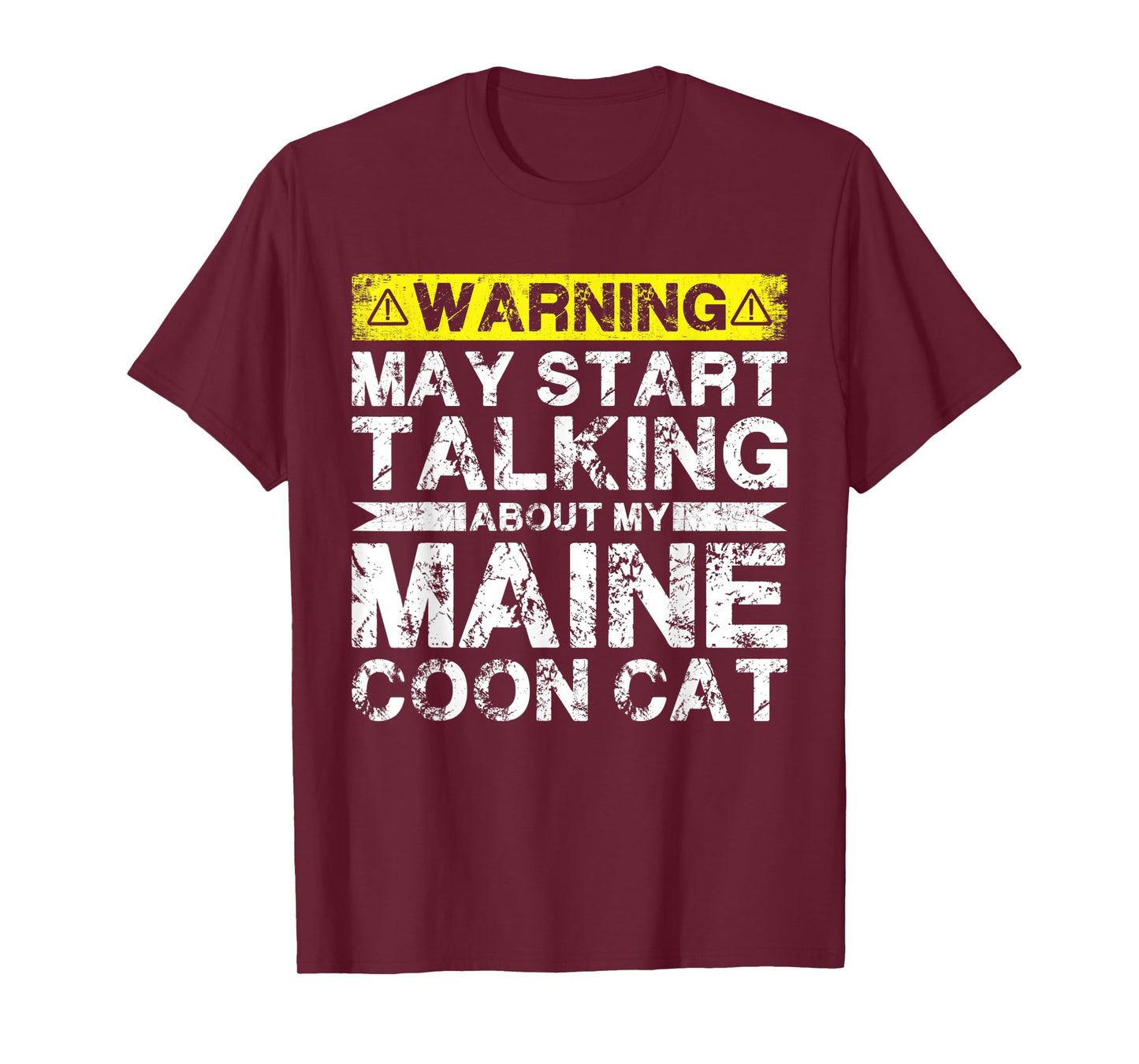 Warning May Start Talking About My Maine Coon Cat Men Women T-Shirt