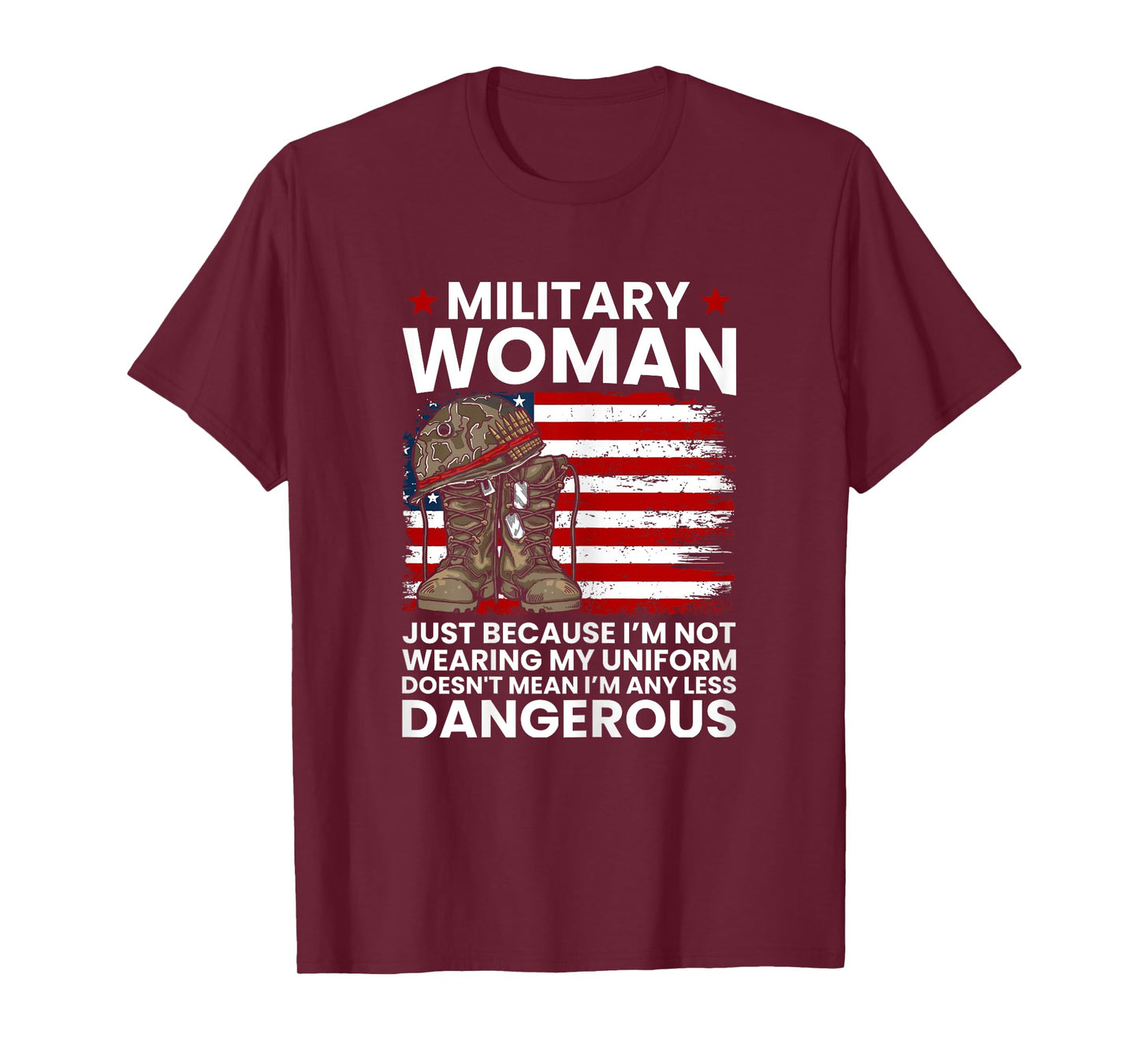 Military Woman Not Any Less Dangerous Proud Female Soldier T-Shirt