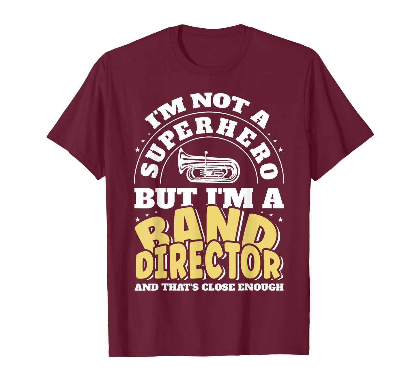 Band Director Superhero Funny Marching Band T-Shirt