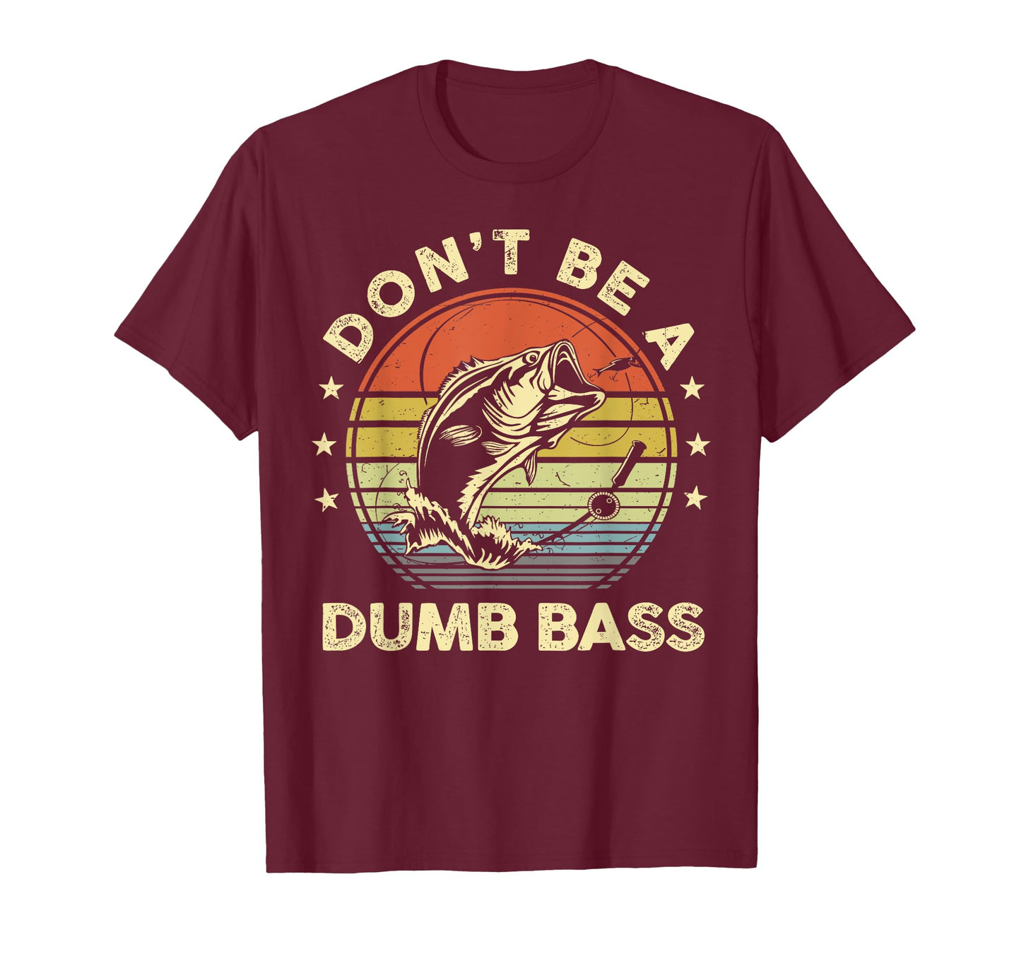 Funny Fishing Dont Be Dumb Bass Fish Dad Graphic T-Shirt