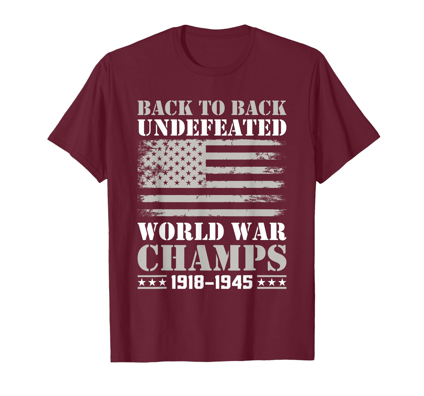 Back to Back Undefeated World War Champs 4th of July T-Shirt