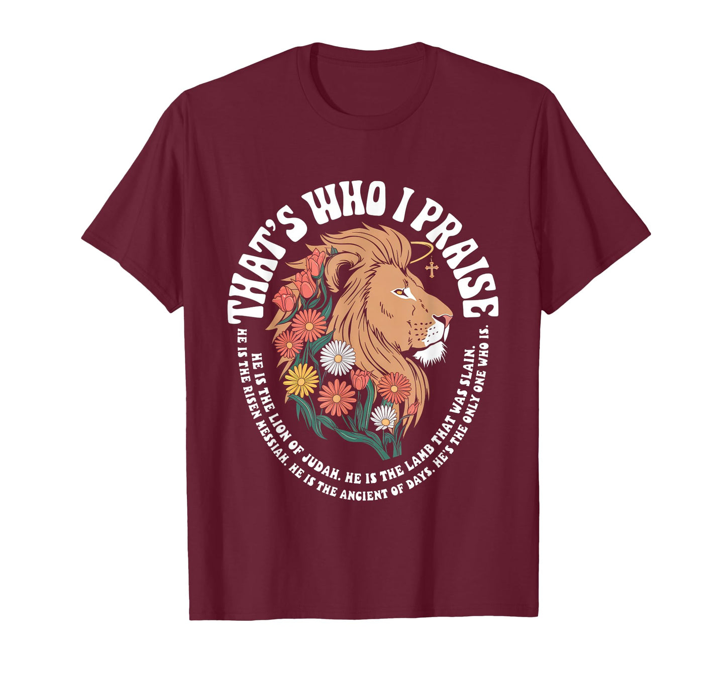 That's Who I Praise Tshirt Jesus Christian Lake God Church T-Shirt