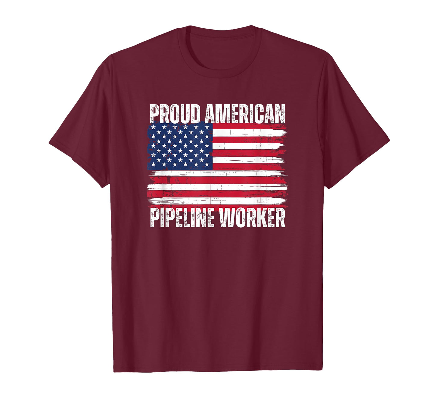 Proud American Pipeline Worker USA Patriotic Flag Pipeliner T-Shirt