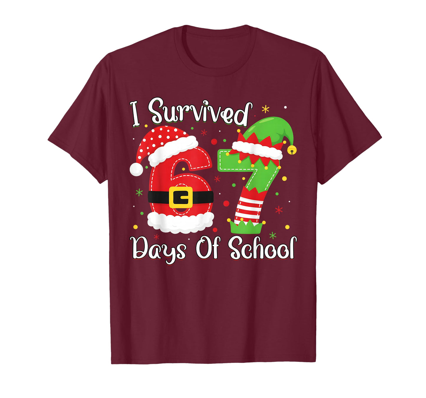 Christmas I Survived 67 Days of School Funny Six Seven T-Shirt