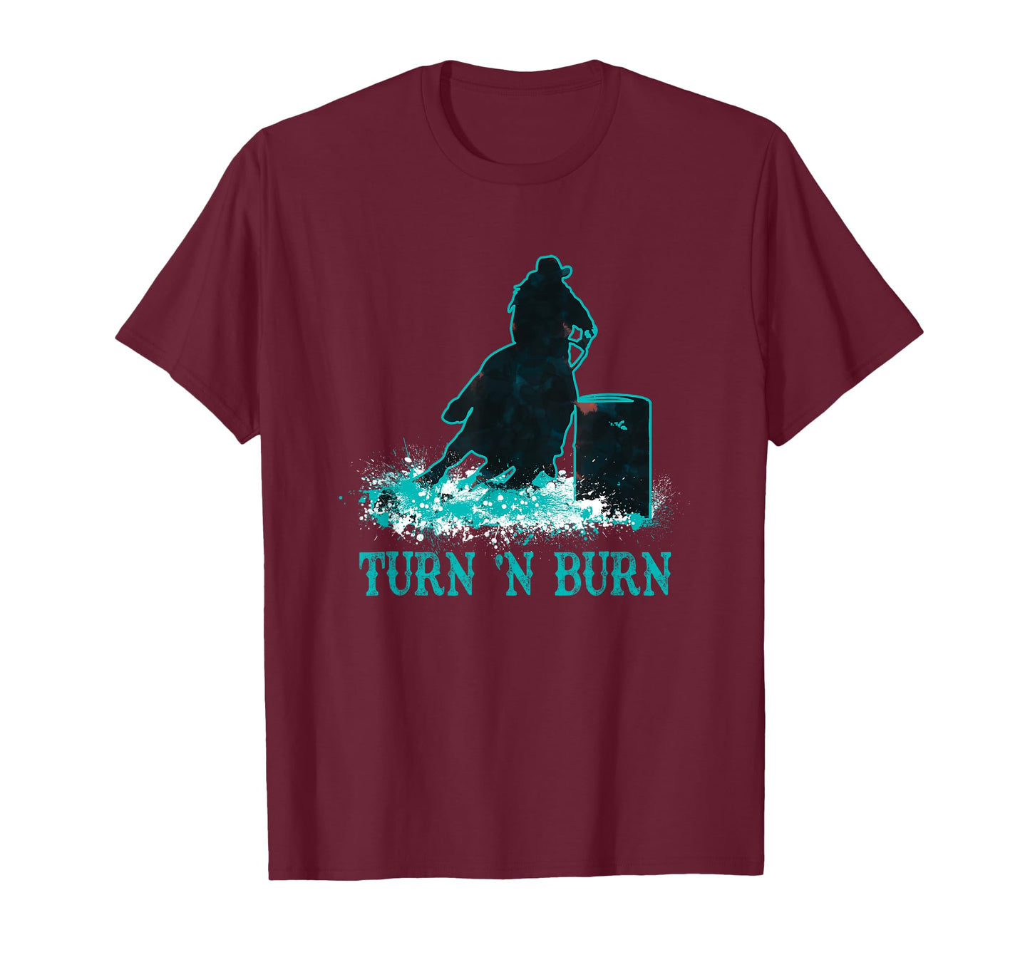 Barrel Racer Turn and Burn Barrel Racing Rodeo Cowgirl T-Shirt