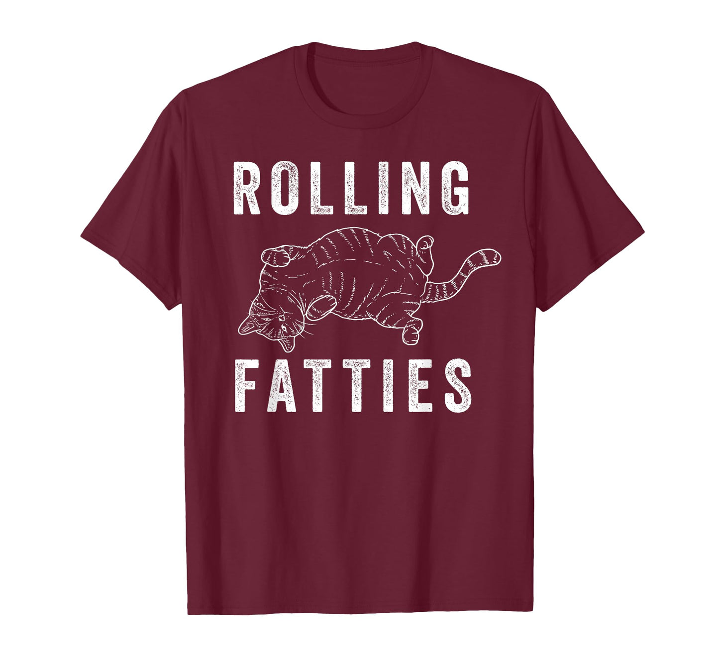 Rolling Fatties Chonk Cat Lover Gift Cat Mom Cat Dad Feline T-Shirt
