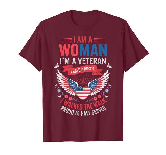 Woman Veteran I Have DD-214 I Walked to Walk Proud to Served T-Shirt