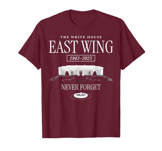 East Wing Never Forget 1942-2025 USA Flag White House T-Shirt