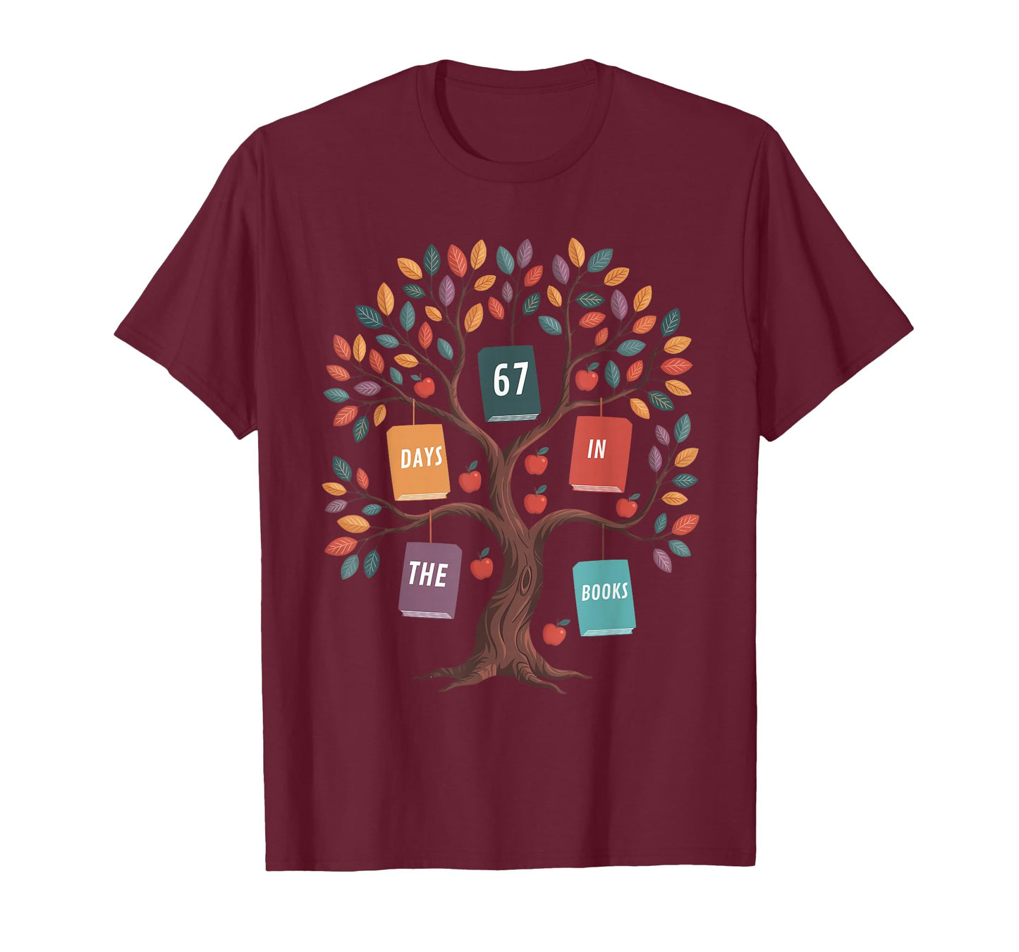 67 Days in The Books Reading Teacher 67th Day of School T-Shirt