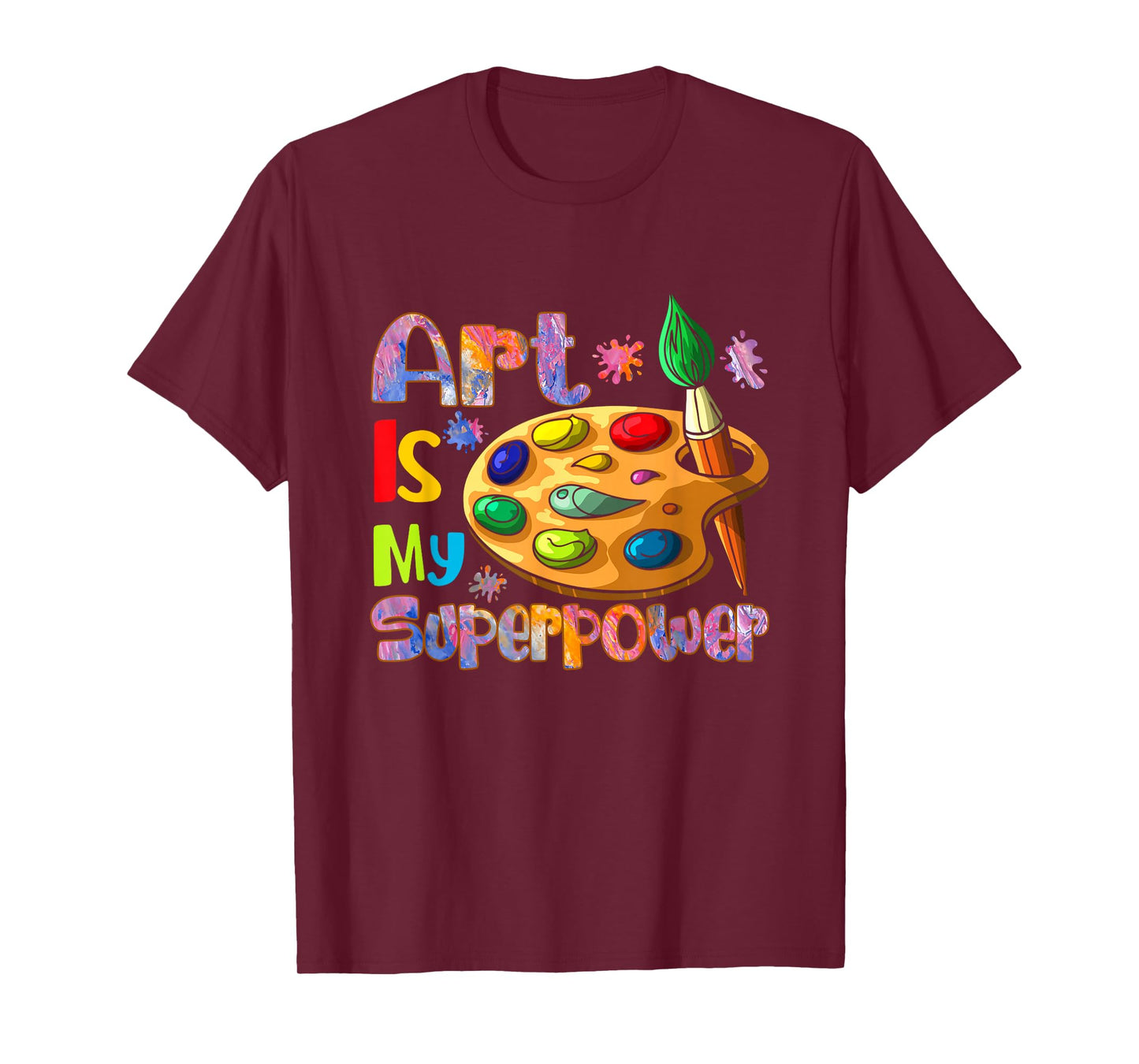 Art is My Superpower Drawing Art Teacher Artists T-Shirt