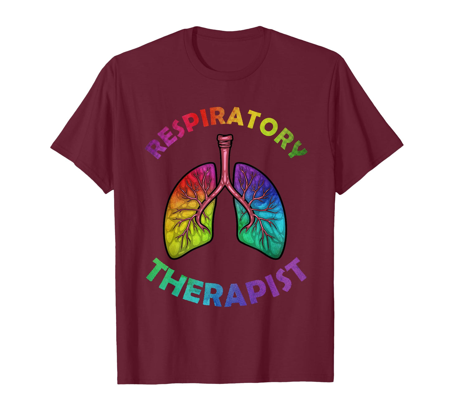 Cool Respiratory Therapy For Men Women Care Lung Doctor RT T-Shirt