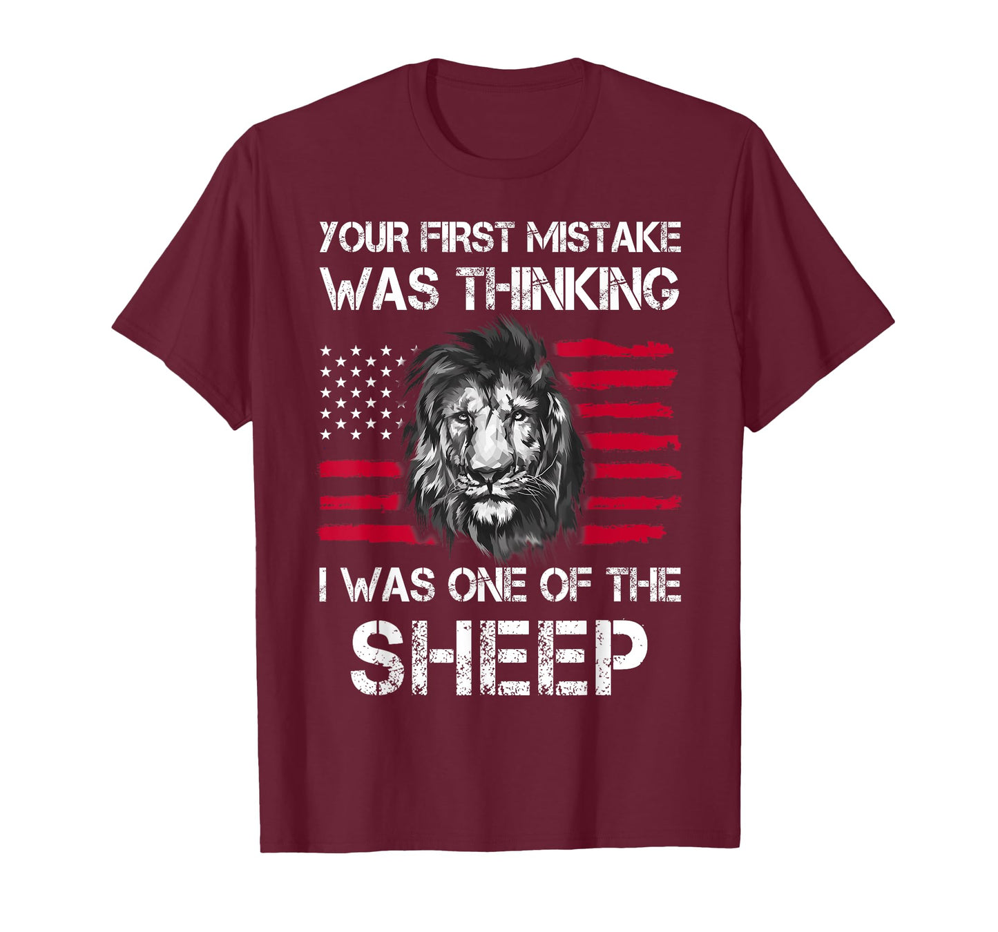 Your First Mistake Was Thinking I Was One Of The Sheep T-Shirt