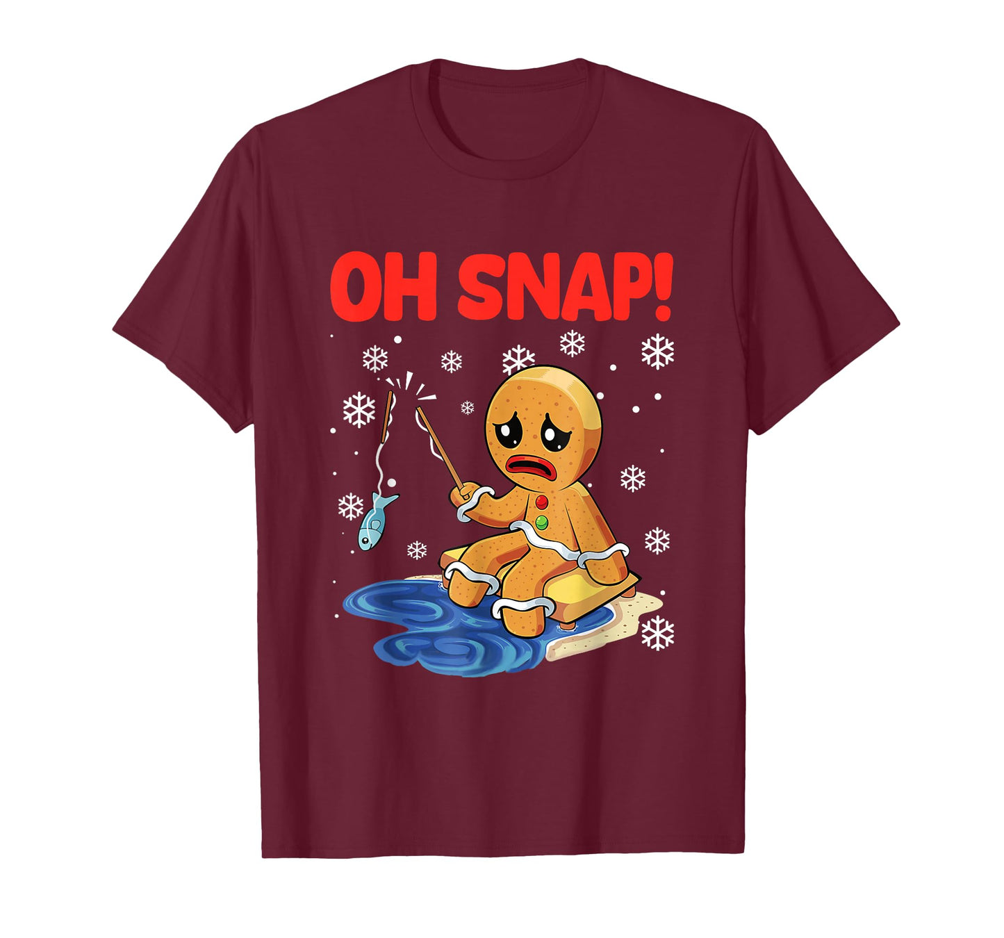 Christmas Gingerbread Man Oh Snap Ice Fishing T-Shirt