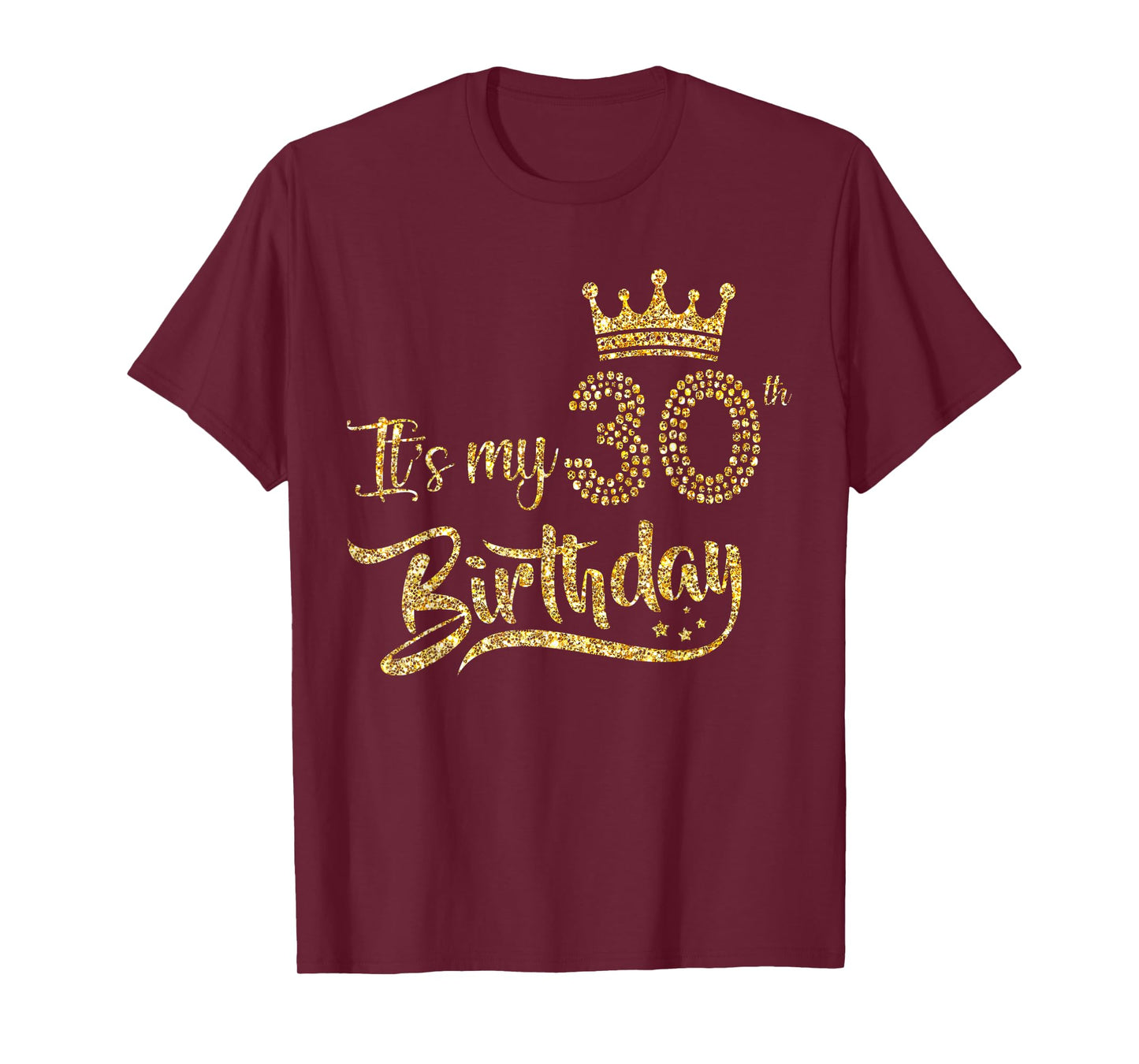 Womens It's My 30th birthday Crown 30 Yrs Old Birthday Queen T-Shirt