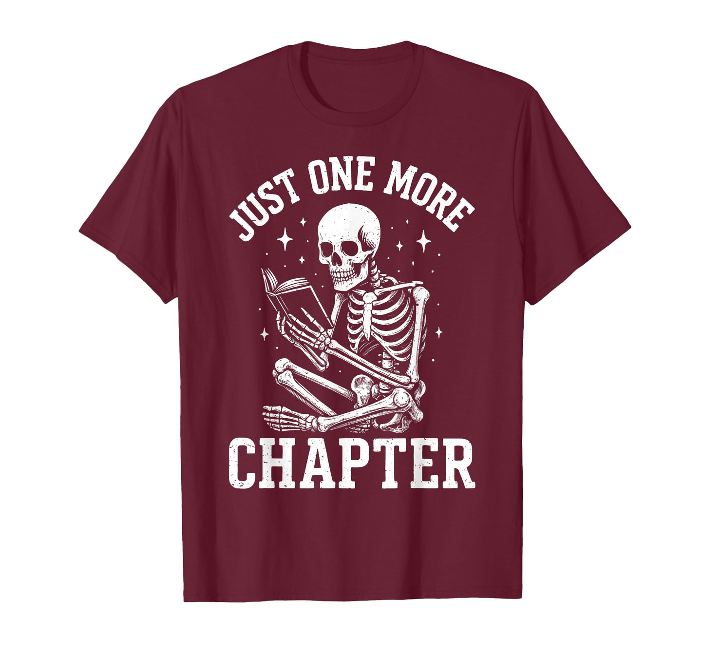 Just One More Chapter Skeleton Reader Reading Book Lover T-Shirt