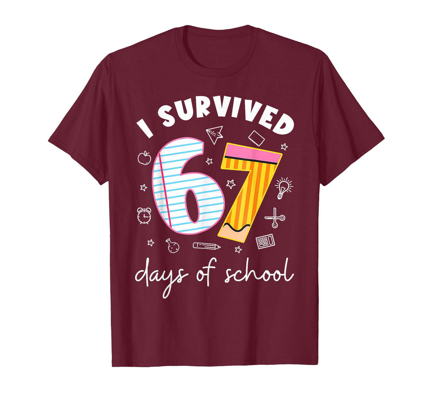 I Survived 67 Days of School Funny Meme Teacher Student T-Shirt