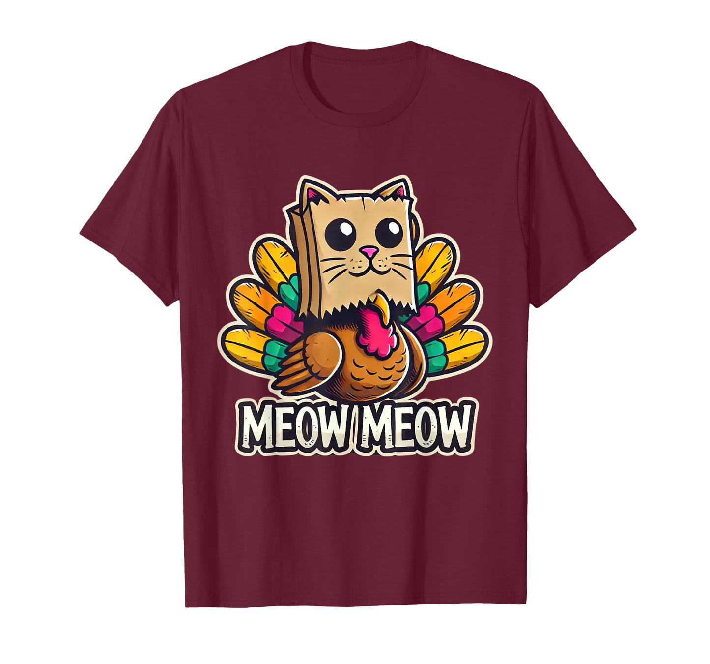 Thanksgiving Turkey Cat Meow Funny Men Women Thanksgiving T-Shirt