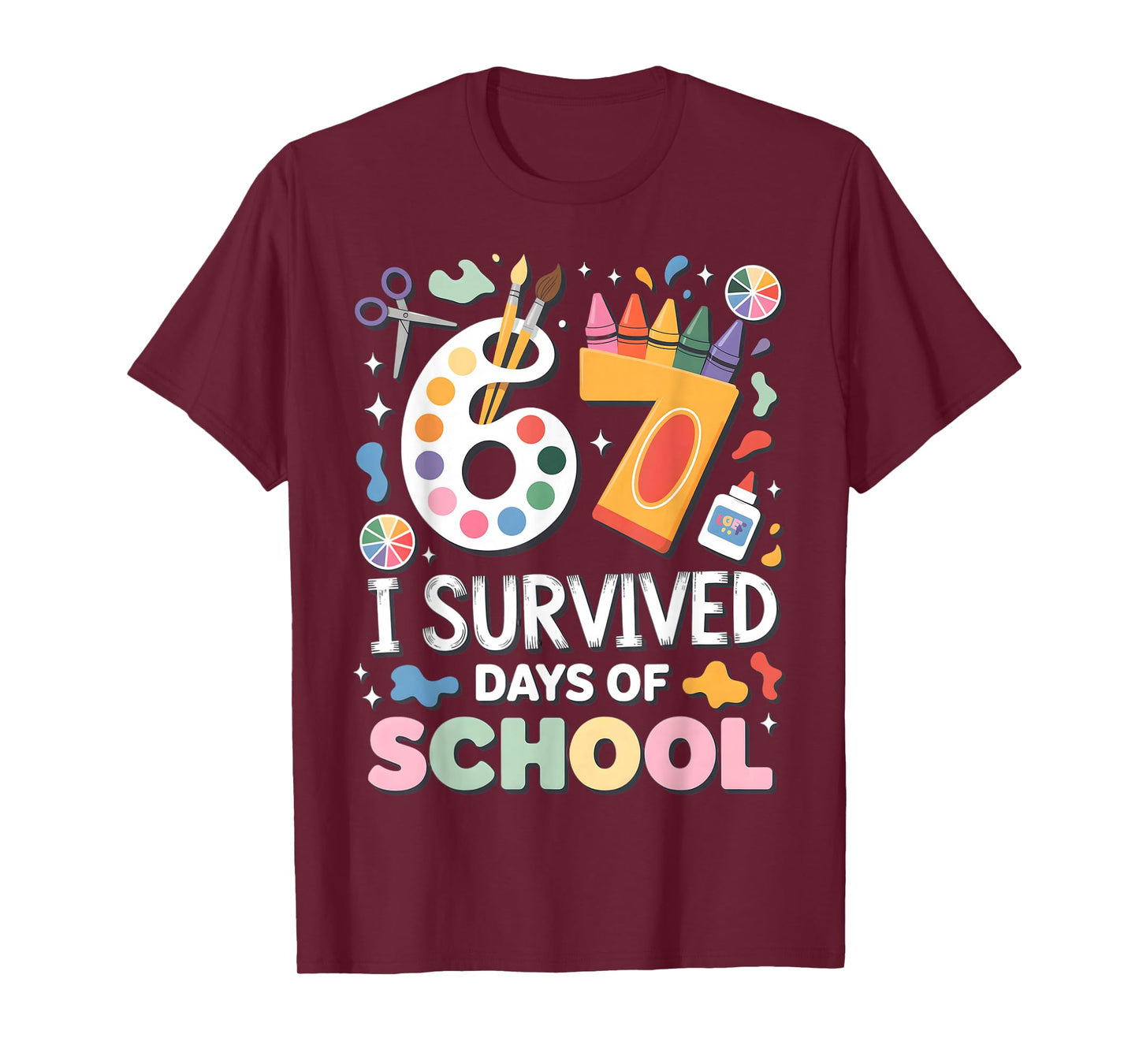 I Survived 67 Days of School - Teachers Students Art Class T-Shirt
