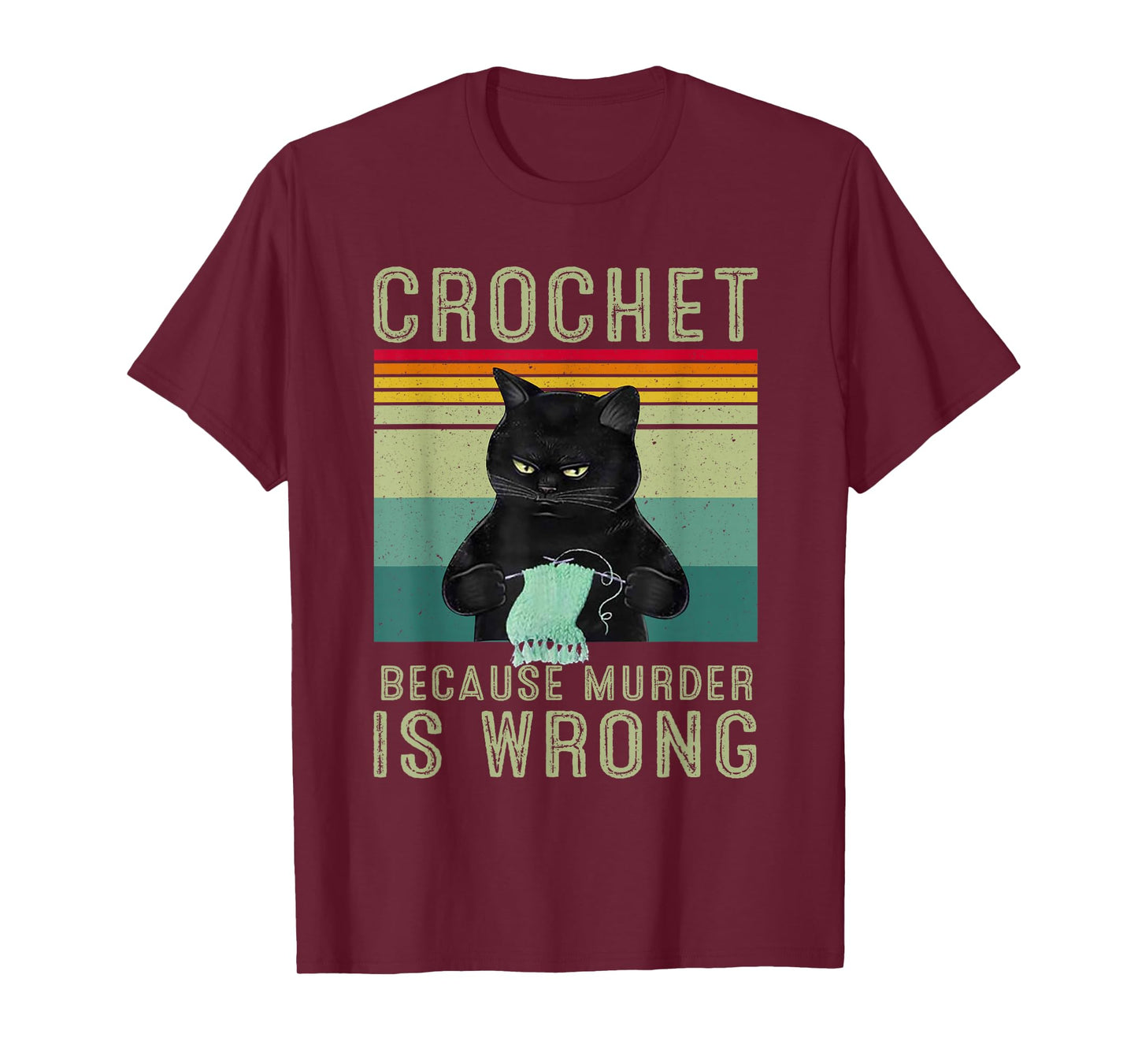 Crochet Because Murder Is Wrong T-Shirt