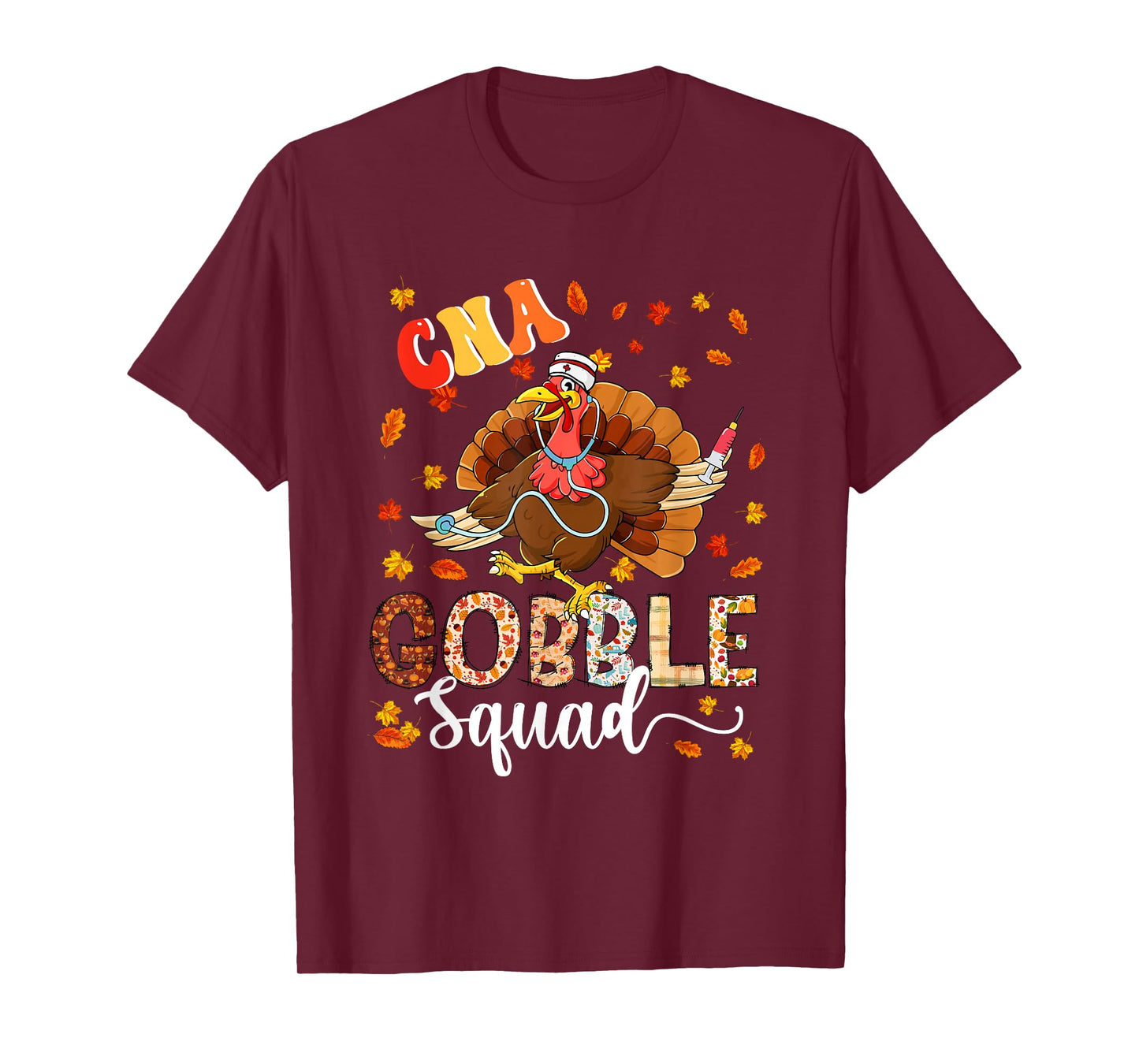 CNA Gobble Squad Thanksgiving Turkey As Nurse Nursing Lover T-Shirt