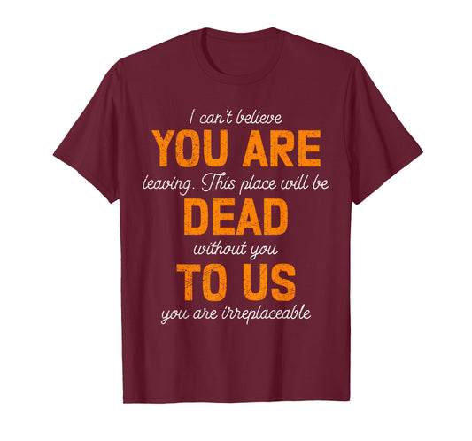 Colleagues Farewell You are Dead to Us Termination Job Quit T-Shirt