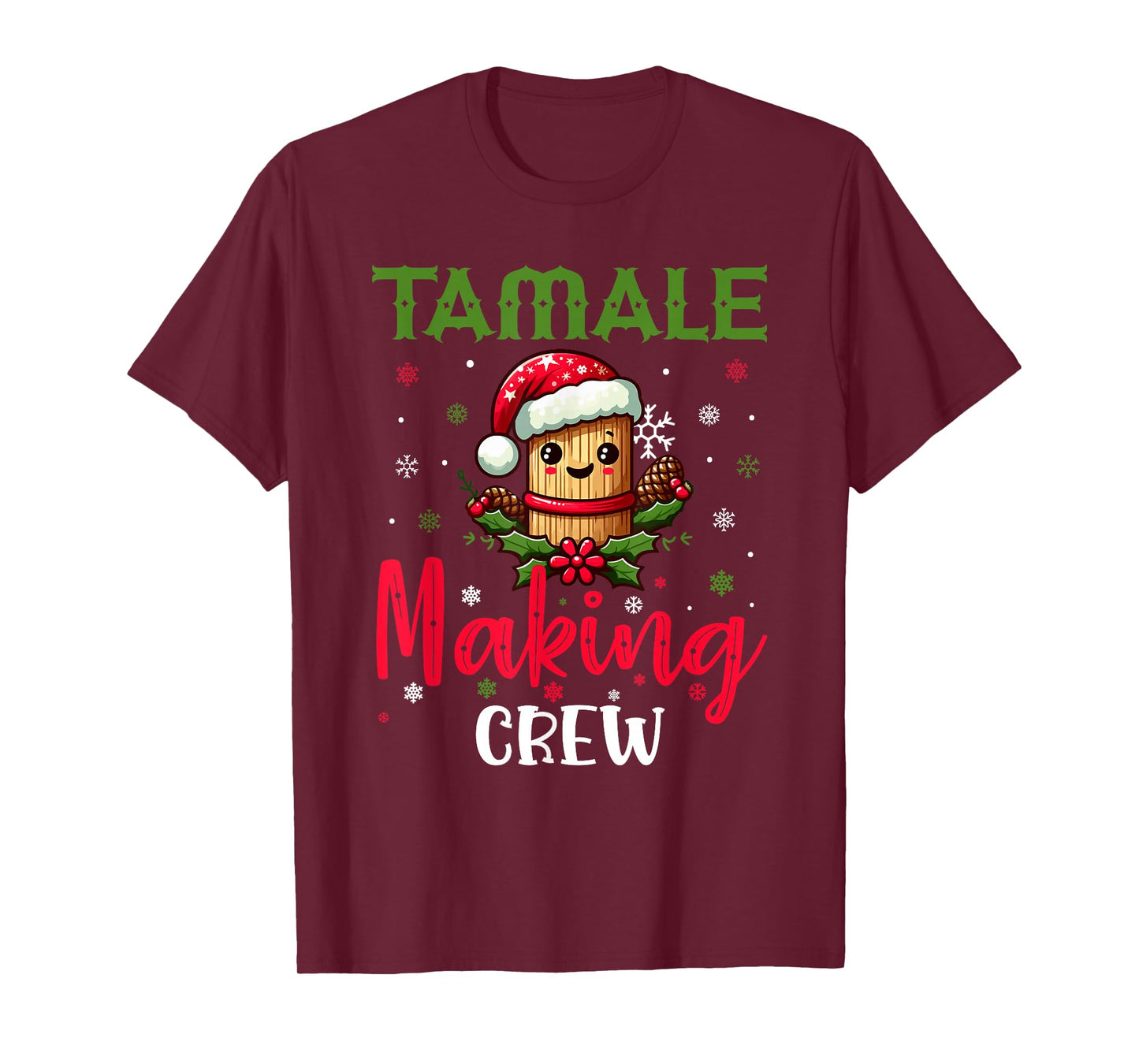 Christmas Tamale Making Crew Mexican Xmas Mexico Season T-Shirt