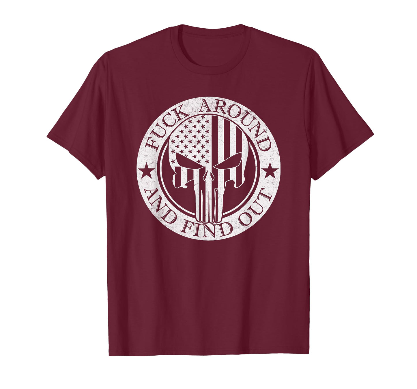 Fuck Around and Find Out T-Shirt
