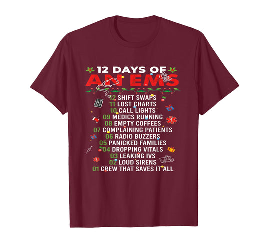 12 Days of an EMS EMT ICU Nurse Christmas Xmas Funny T-Shirt