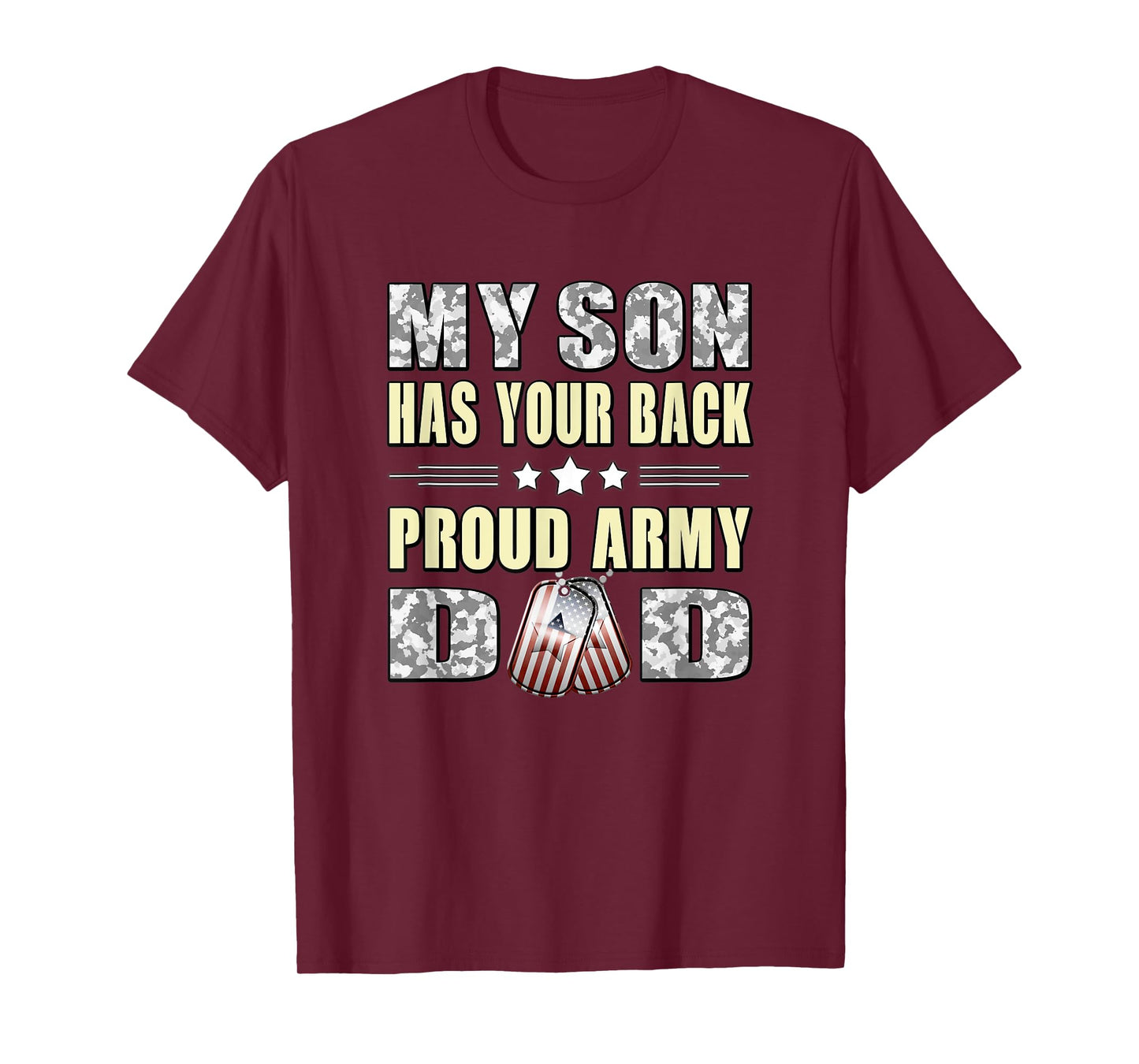 My Son Has Your Back Proud Army Dad Shirt Military Dad Gift T-Shirt