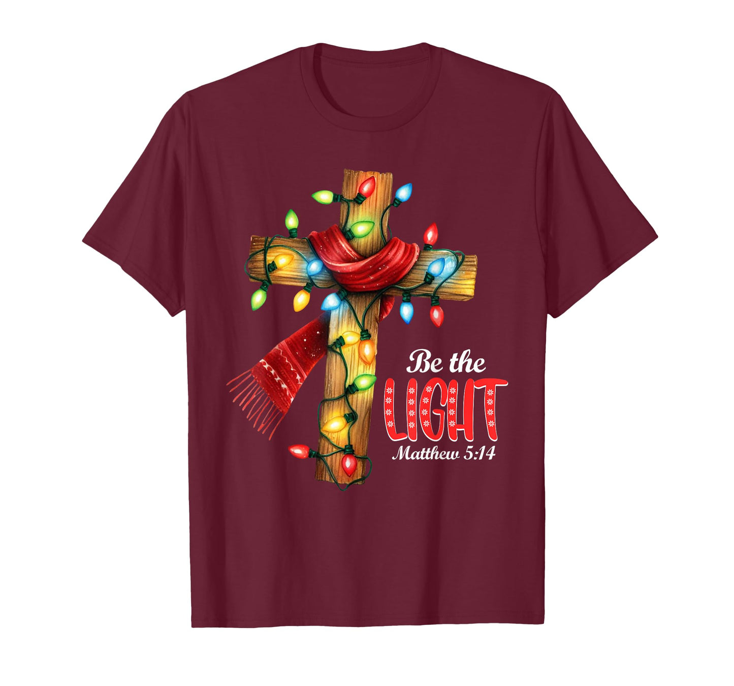 Be The Light Christian Christmas Cross T-Shirt