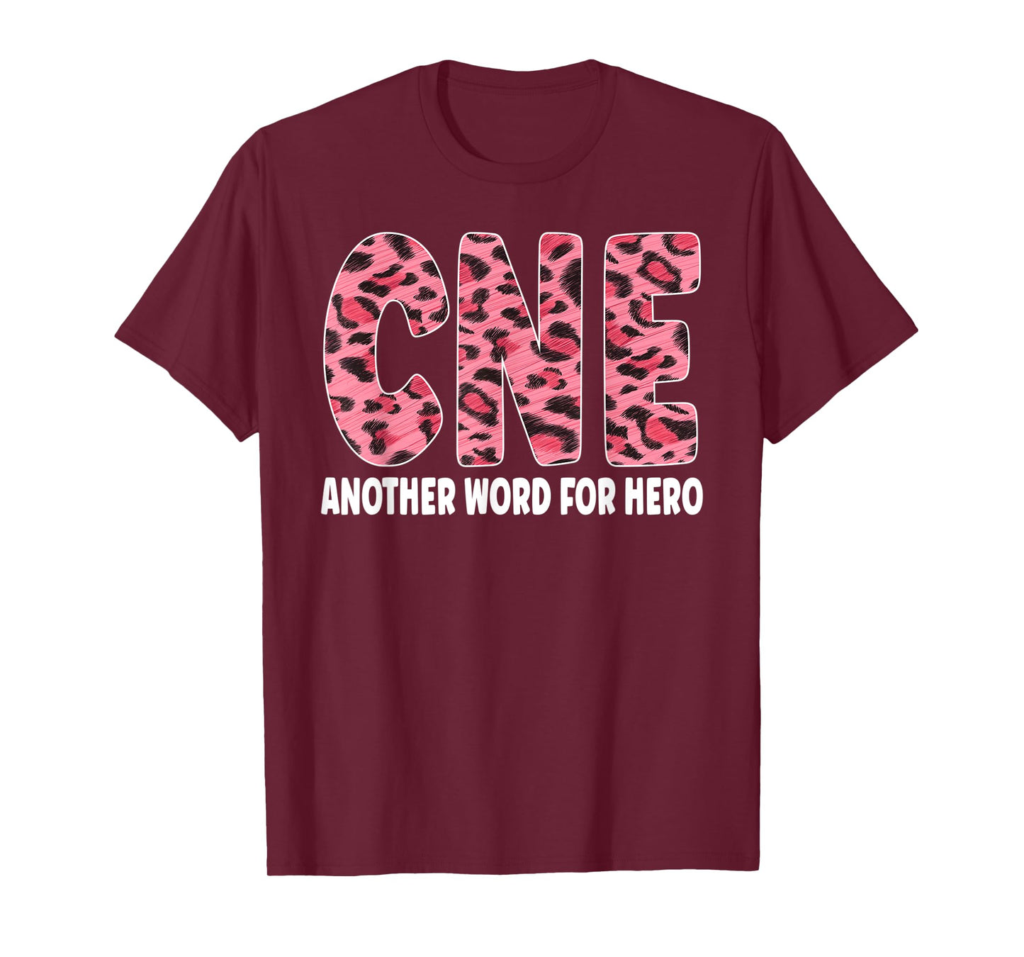 CNE Leopard Nurse Life Certified Nurse Educator T-Shirt