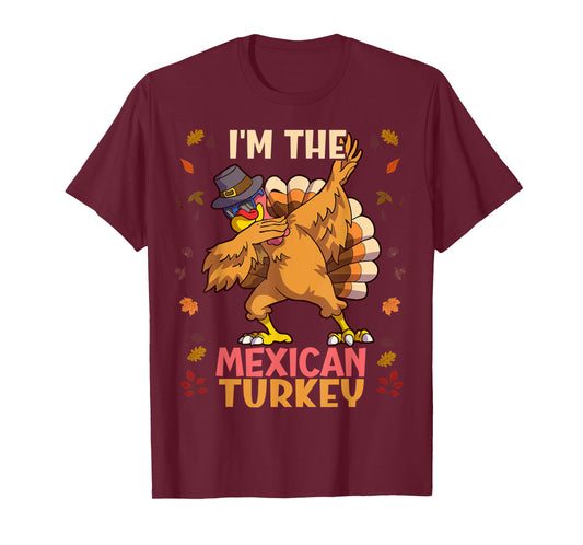 Thanksgiving Family Matching I'm The Mexican Turkey Funny T-Shirt