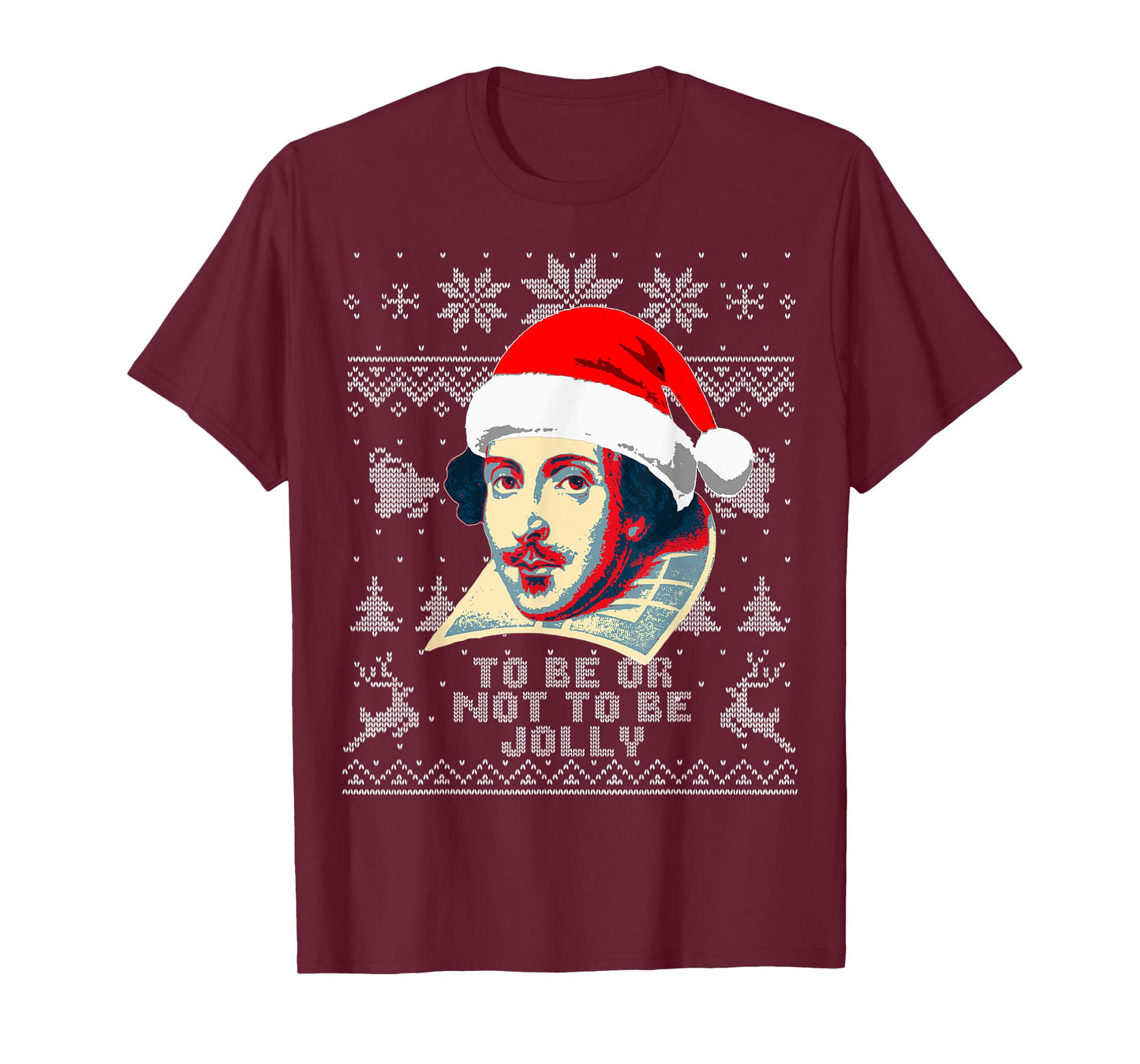 William Shakespeare To Be Or Not To Be Jolly Funny Christmas T-Shirt